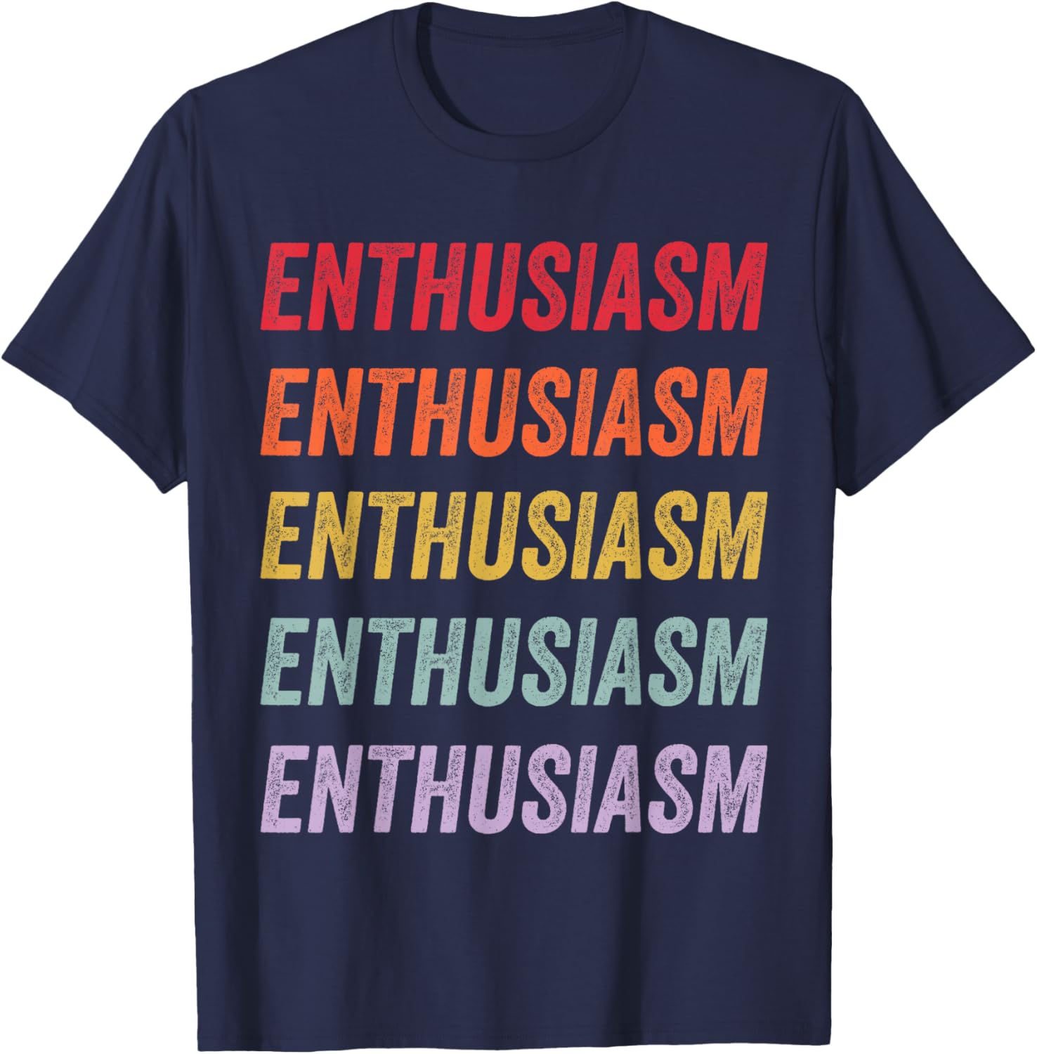 Enthusiasm Graphic T-Shirt for Men and Women - Stylish Everyday Wear - 20