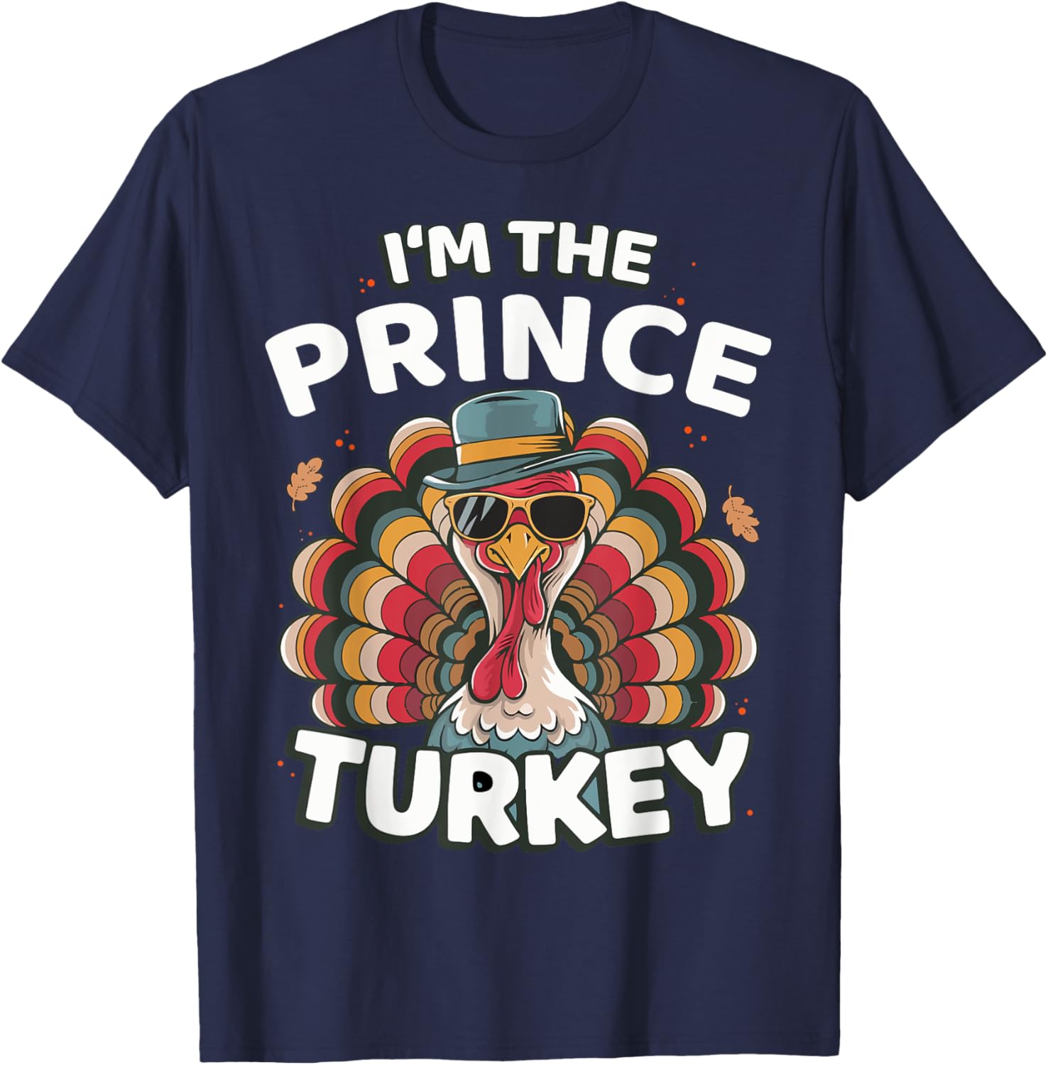 I'm The Prince Turkey Thanksgiving Matching T-Shirt for Family Fun - 4