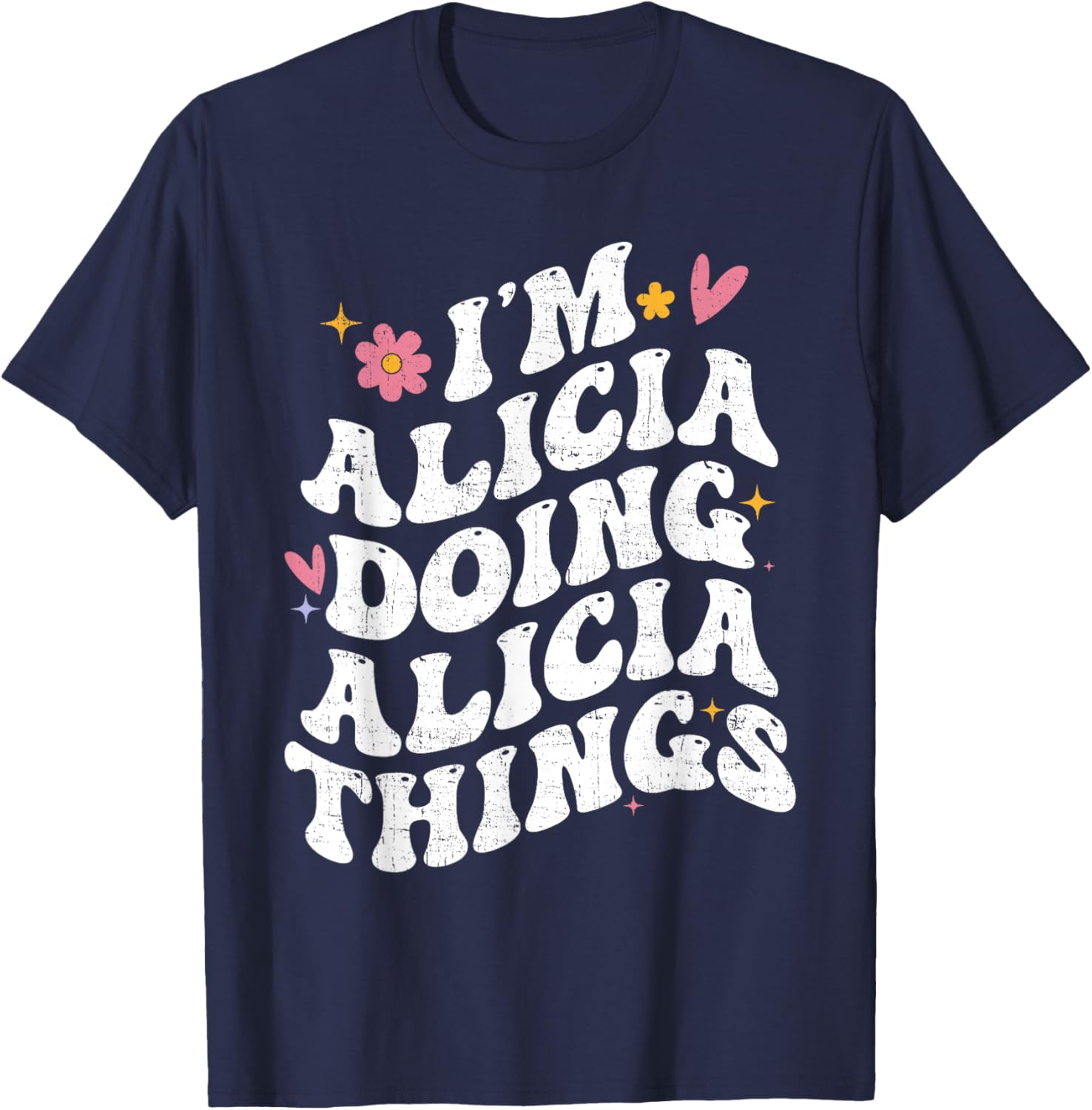 Retro Groovy I'm Alicia Doing Alicia Things Personalized T-Shirt - 17