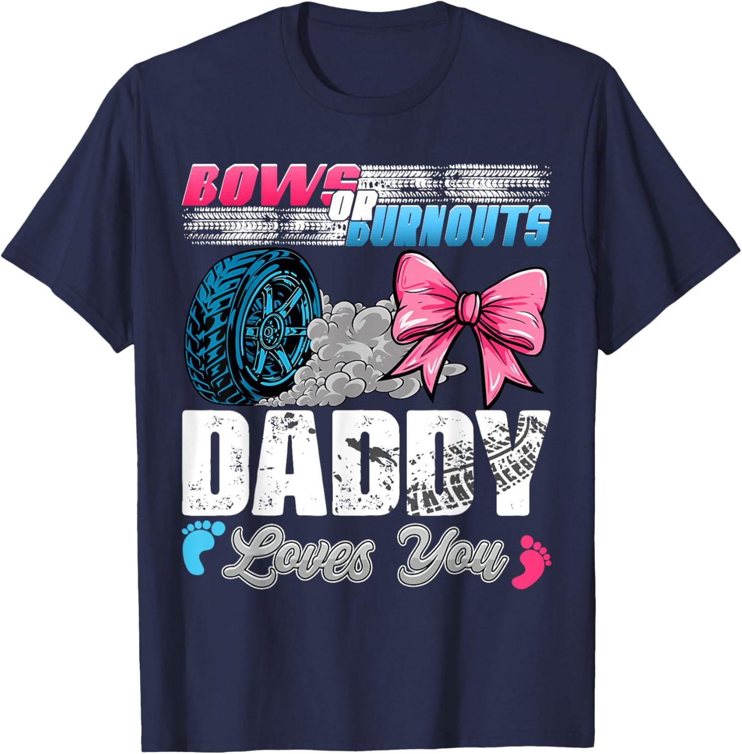 Daddy Loves You Gender Reveal T-Shirt for Burnouts or Bows Parties - 5