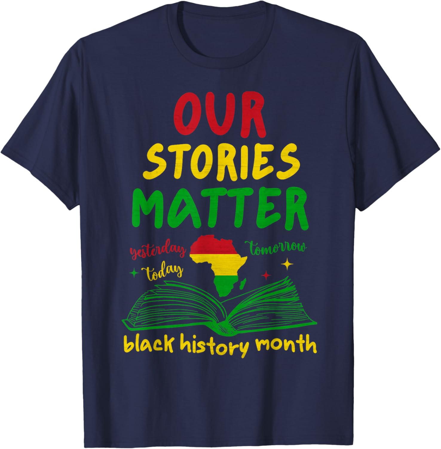 Inspirational Black History Month T-Shirt Our Stories Matter Design - 2