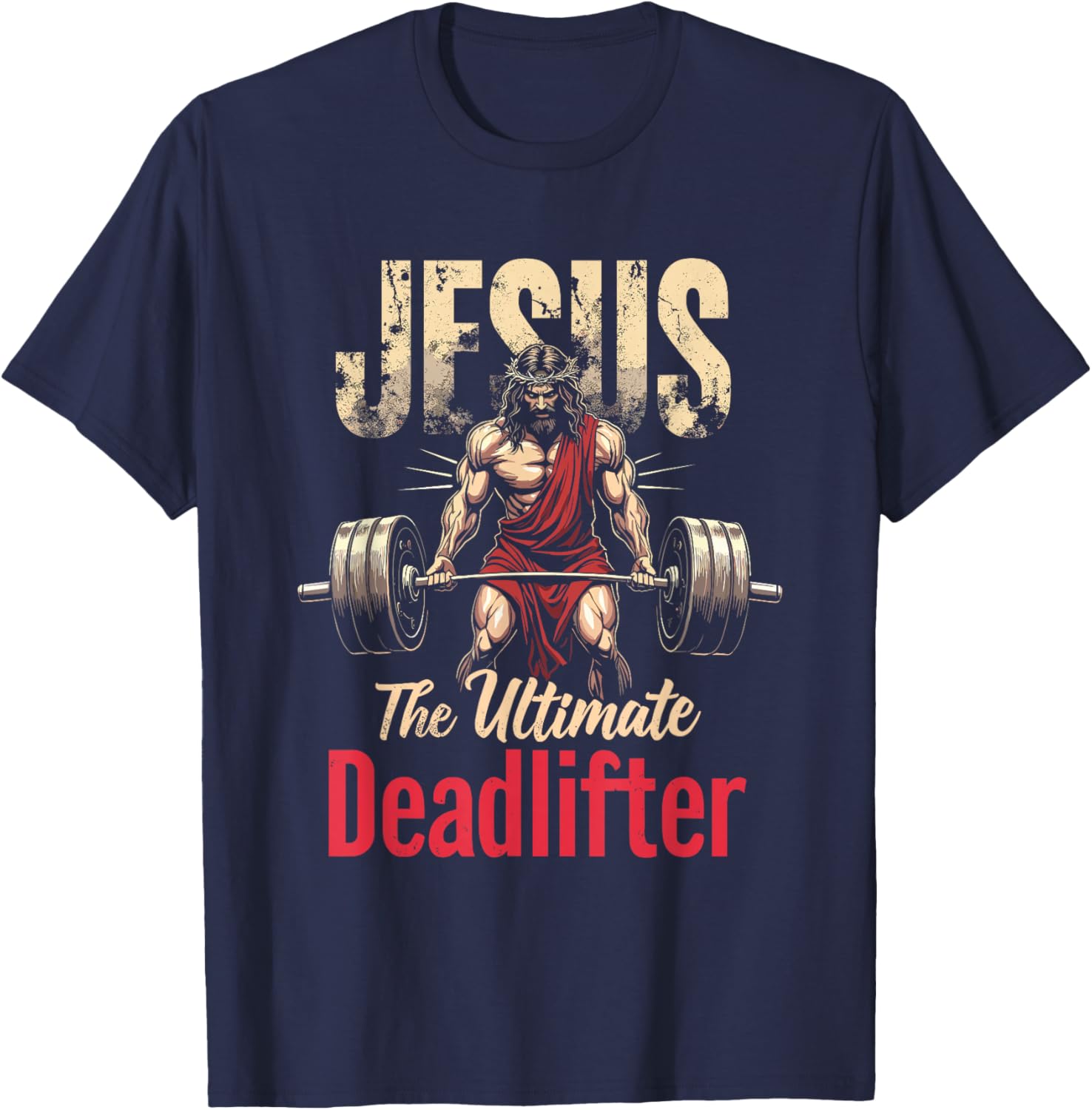 Funny Christian Jesus Deadlift T-Shirt for Gym Lovers and Fitness Fans - 5
