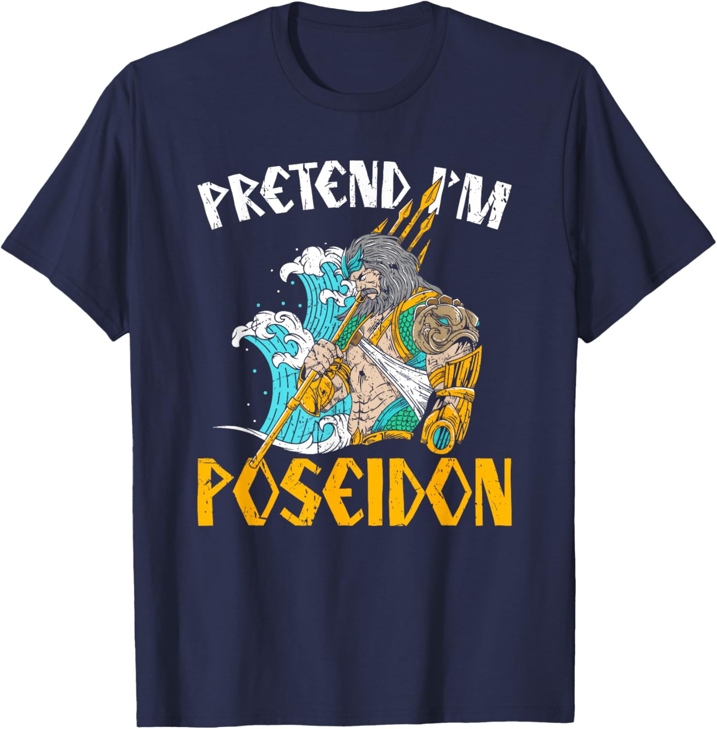 Pretend I'm Poseidon T-Shirt, Ancient Greek Mythology Apparel for Fans - 4