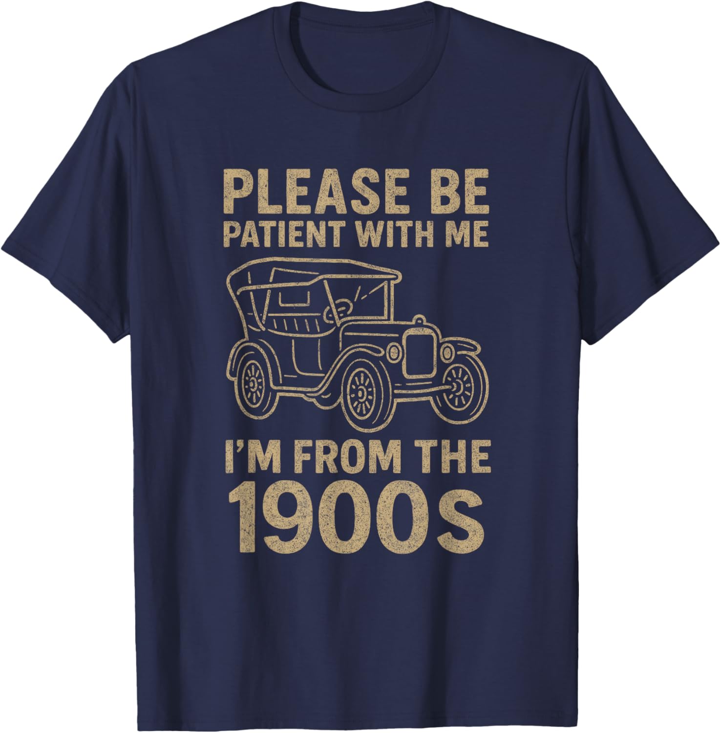 Funny I'm From 1900s Father's Day T-Shirt for Dad Men Women - 17