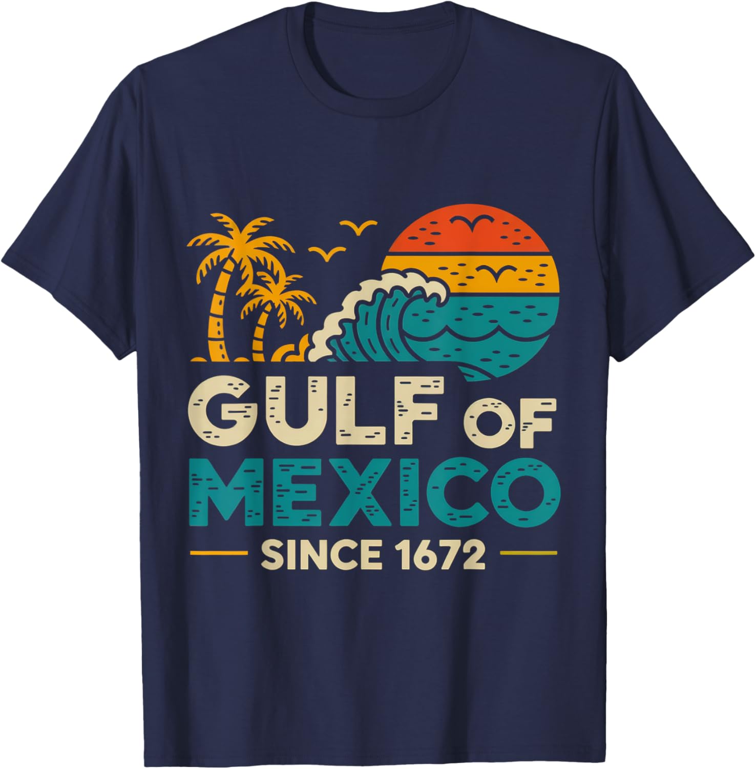 Gulf of Mexico Since 1672 Retro Vintage T-Shirt for Casual Style - 6