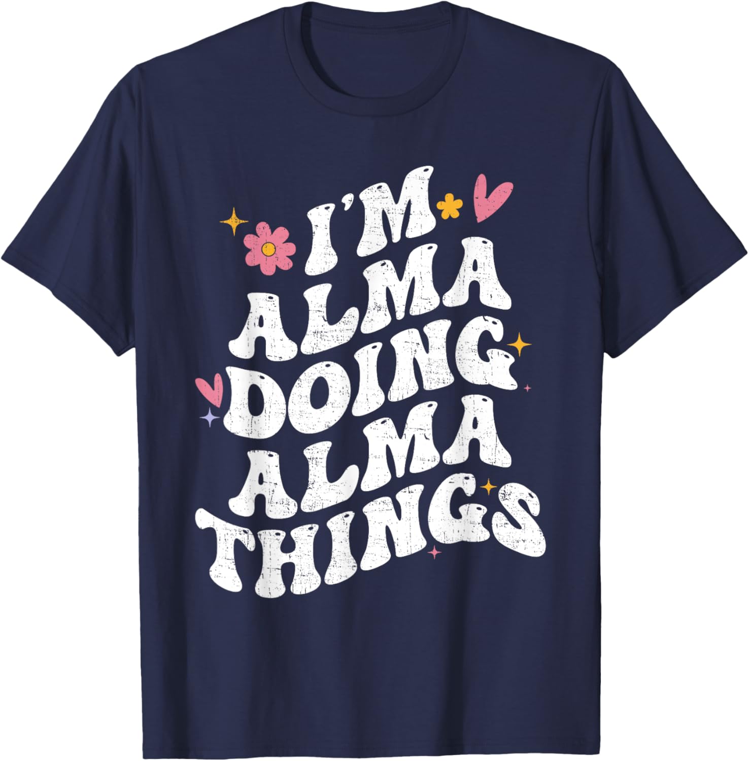 Personalized Retro Groovy I'm Alma Doing Alma Things T-Shirt - 15