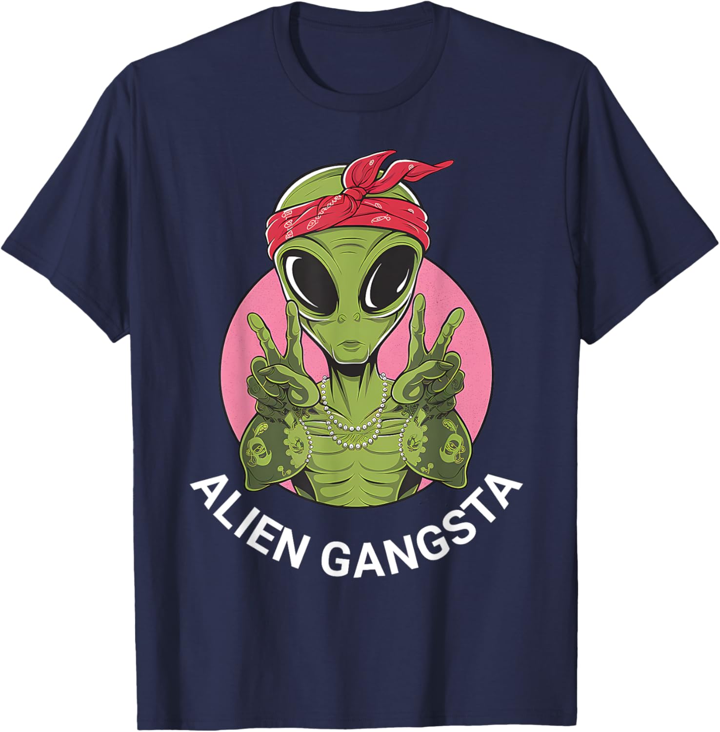 Funny Alien Gangsta T-Shirt for UFO Lovers - Men, Women, Kids Apparel - 12