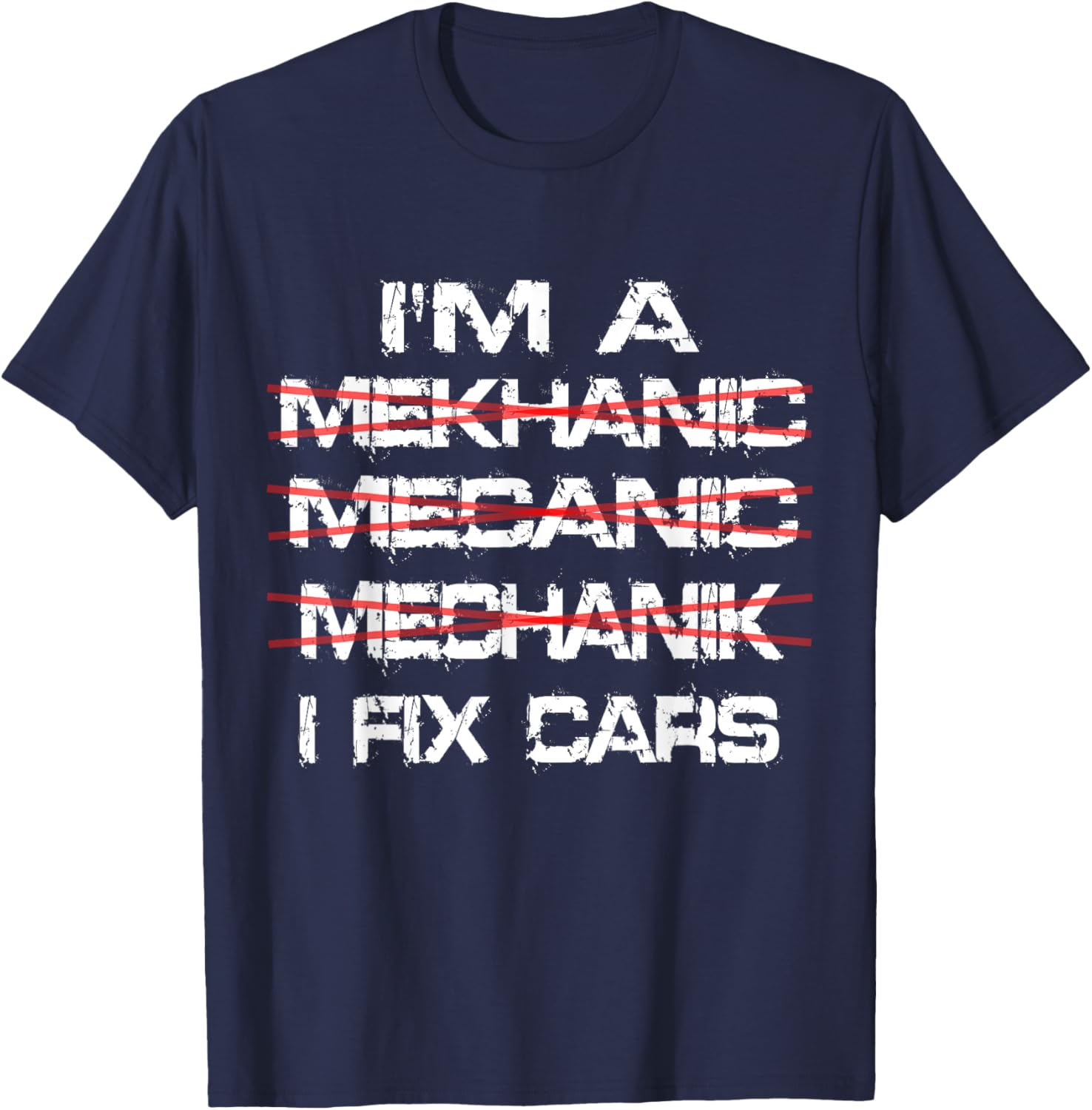 Funny I'm a Mekhanic T-Shirt for Car Lovers and Mechanics - 9