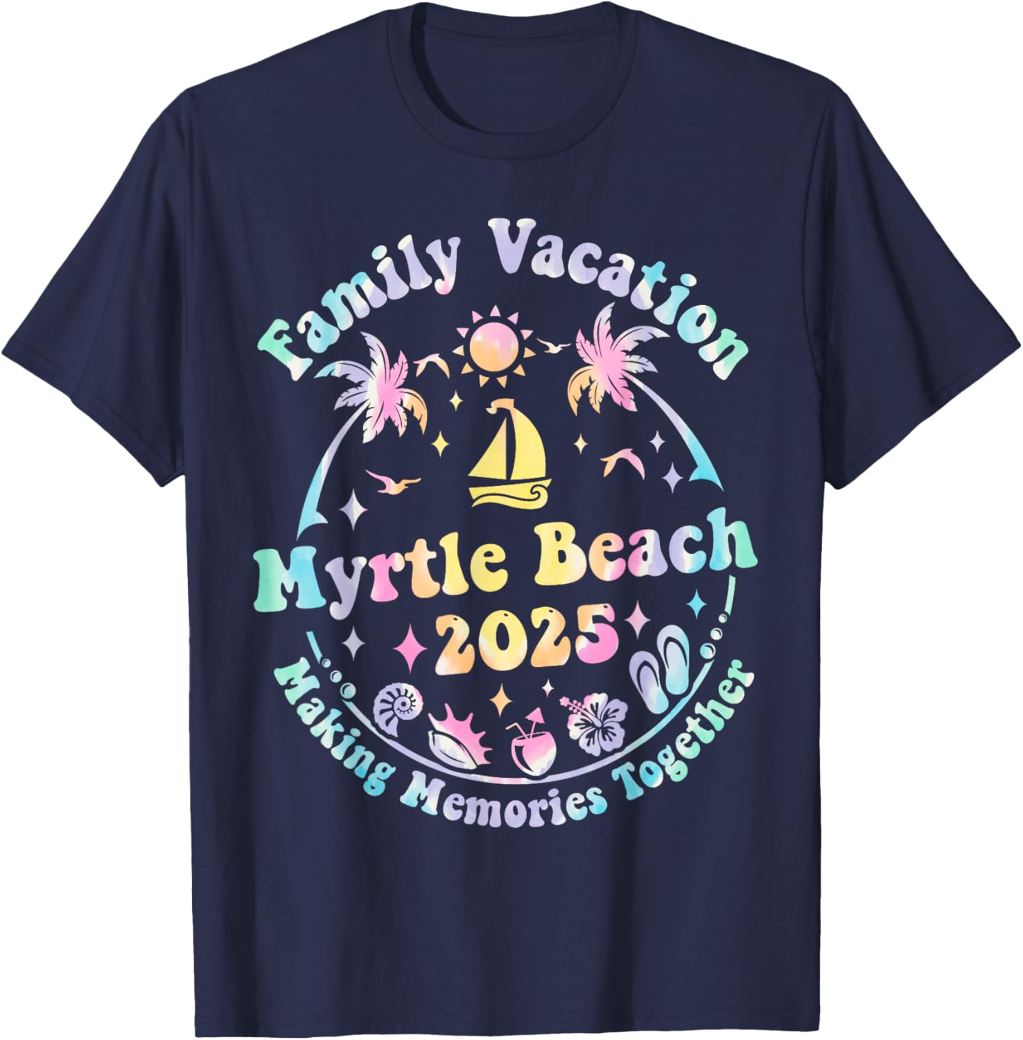Family Vacation Myrtle Beach 2025 Matching Summer T-Shirt for Fun Times - 24