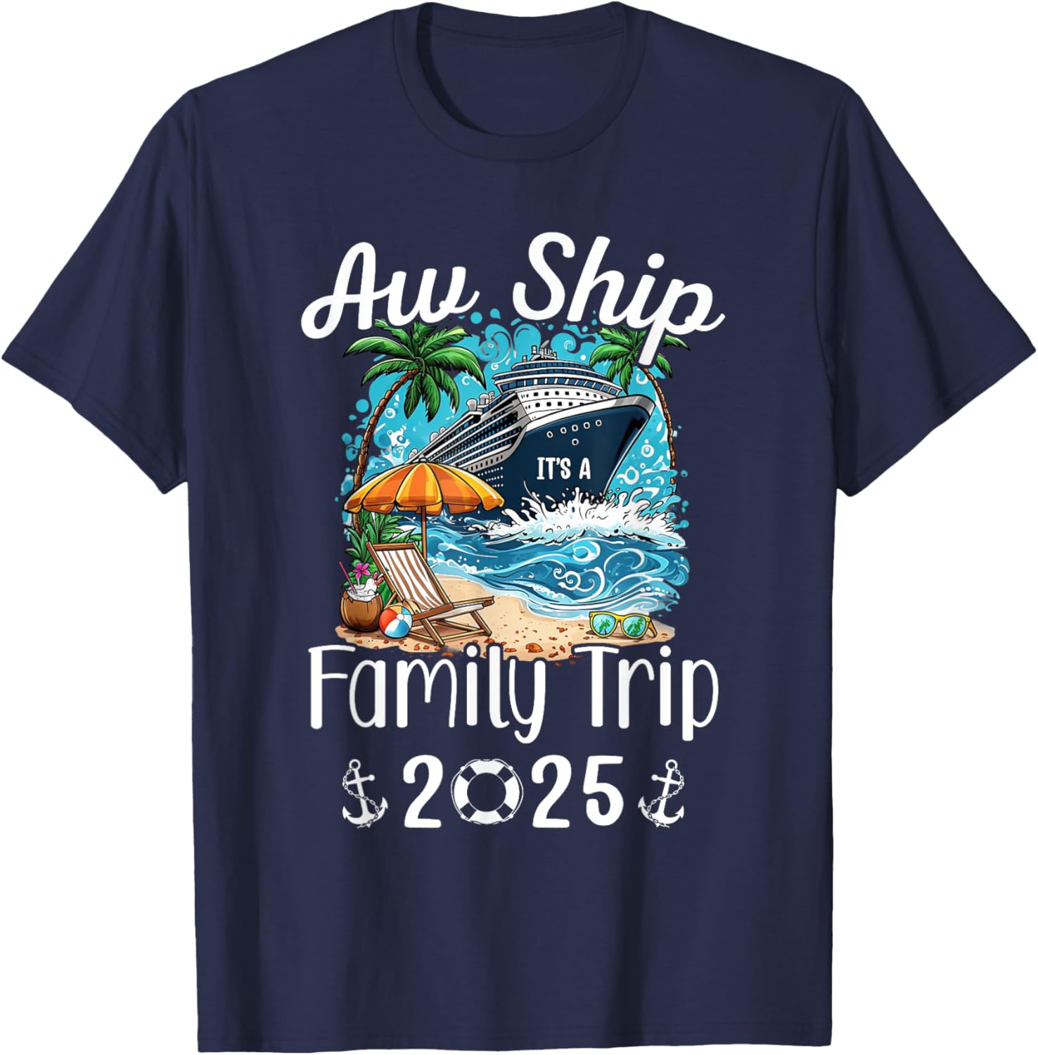 Family Matching Aw Ship It's A Family Trip 2025 Cruise T-Shirt - 8