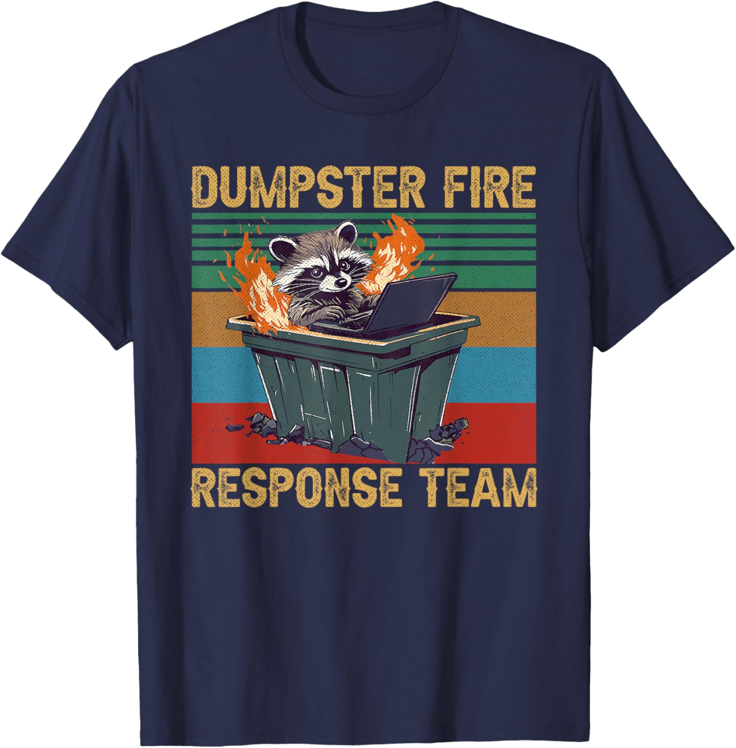 Funny Raccoon Dumpster Fire Response Team T-Shirt for Trash Lovers - 10