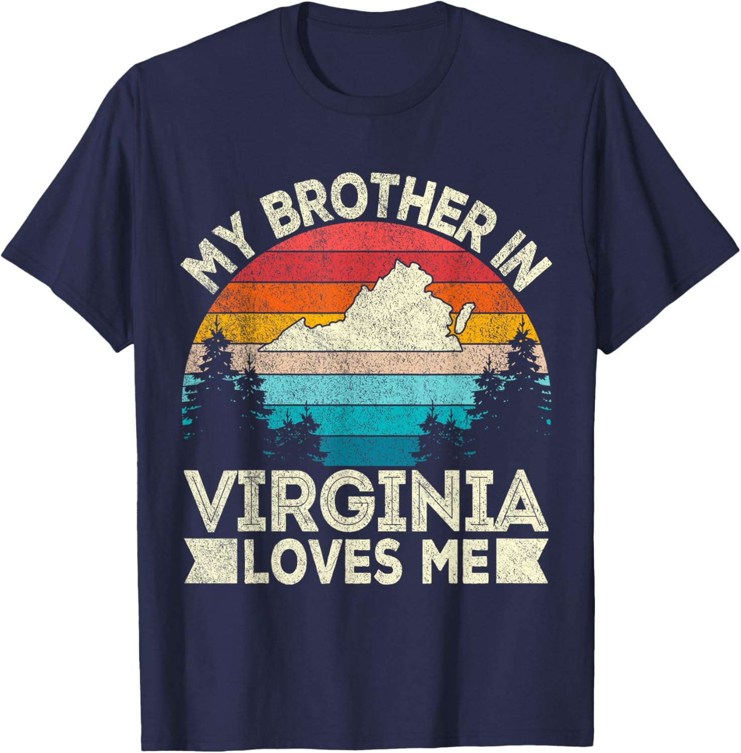My Brother In Virginia Loves Me Retro T-Shirt for Family Gifts - 13