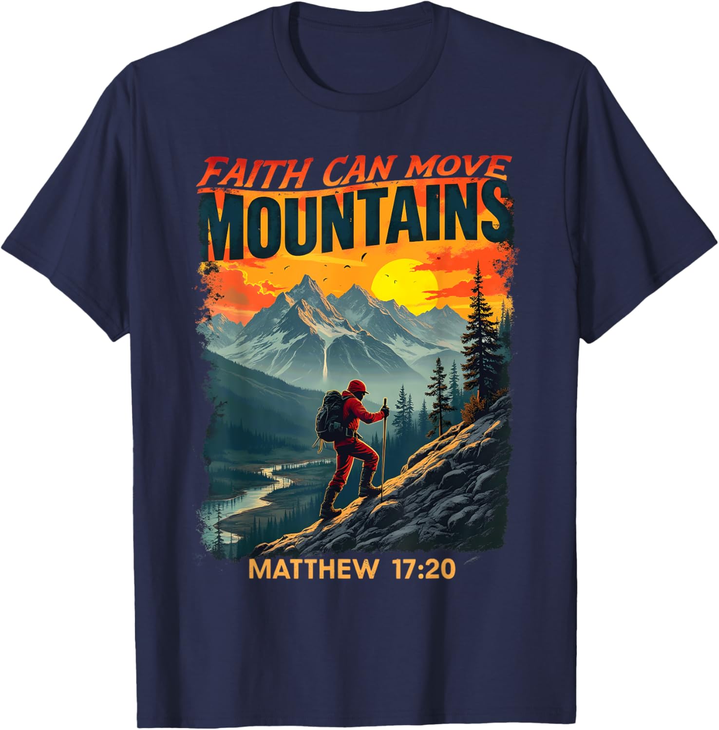 Faith Can Move Mountains Matthew 17:20 Hiking T-Shirt for Adventurers - 19