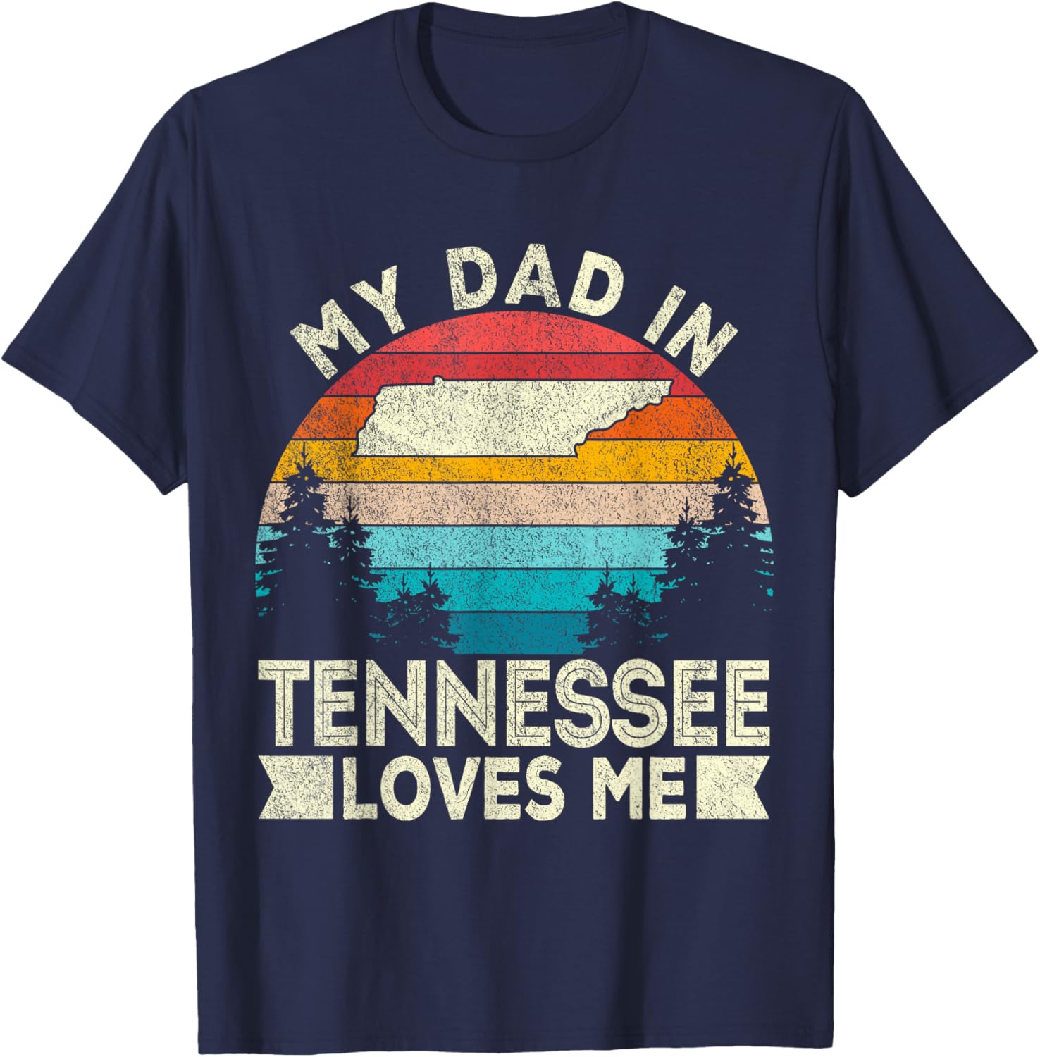 Retro Tennessee T-Shirt My Dad Loves Me Casual Gift for Dad - 16