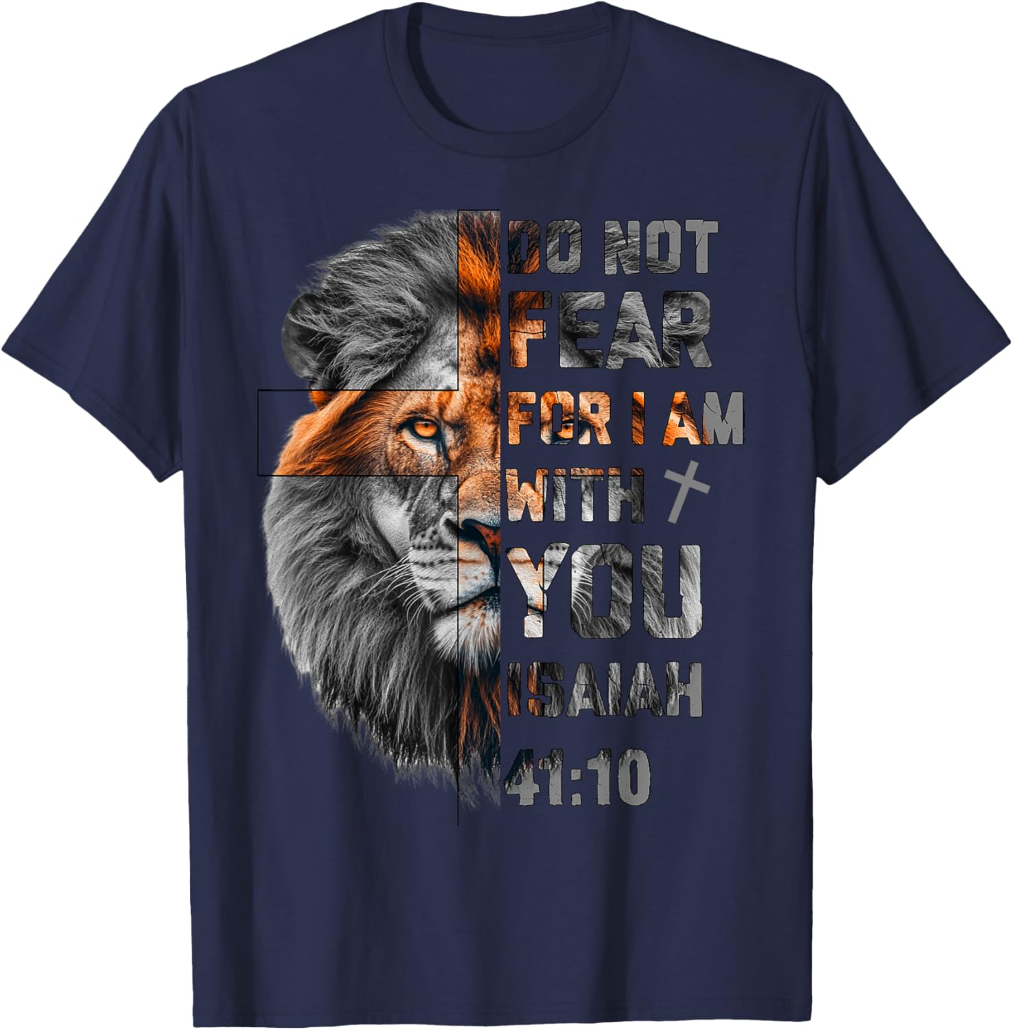 Lion of Judah T-Shirt with Isaiah 41:10 Inspirational Design - 1