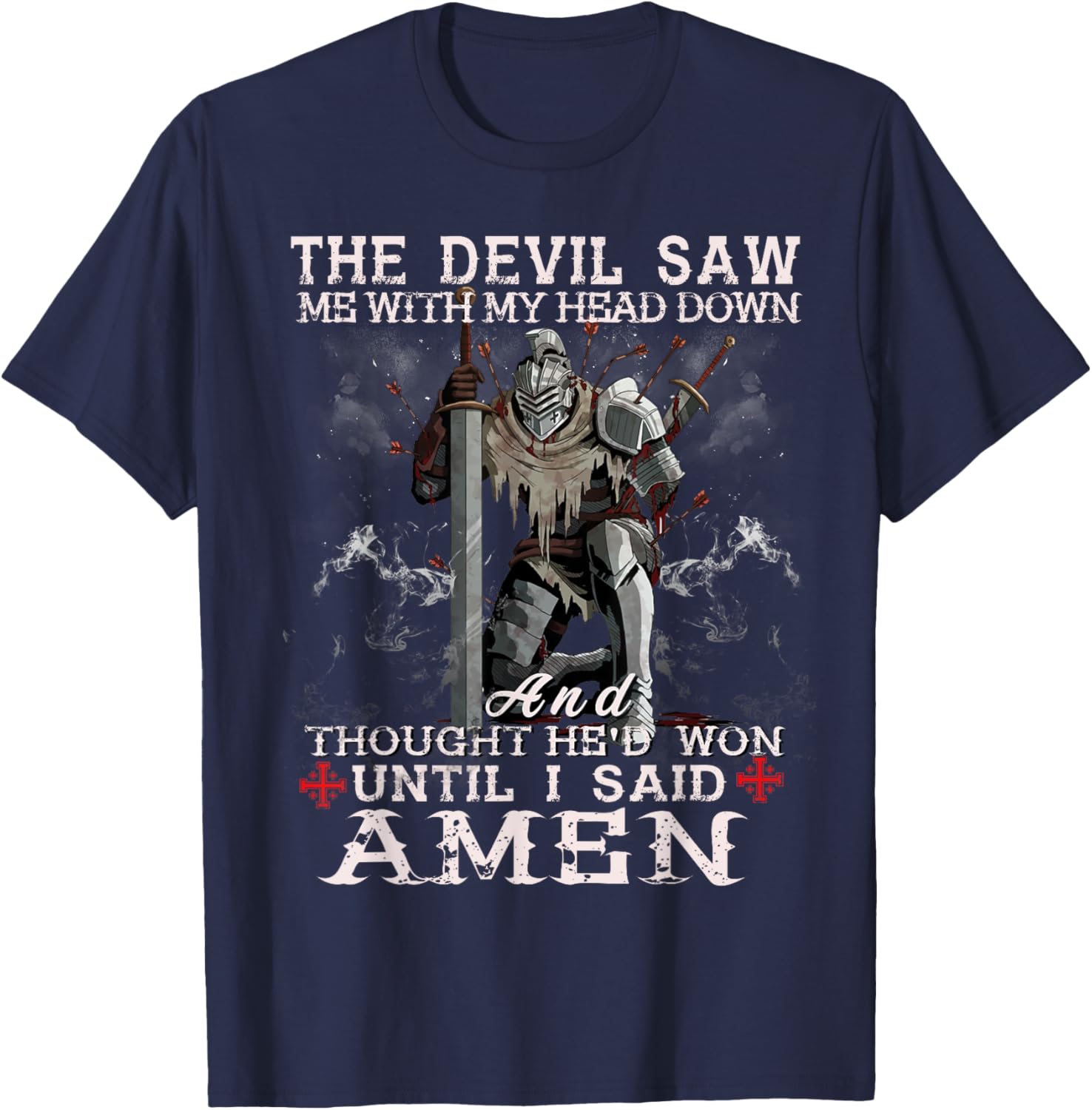 Knight Templar Christian Warrior T-Shirt with Powerful Amen Statement - 6