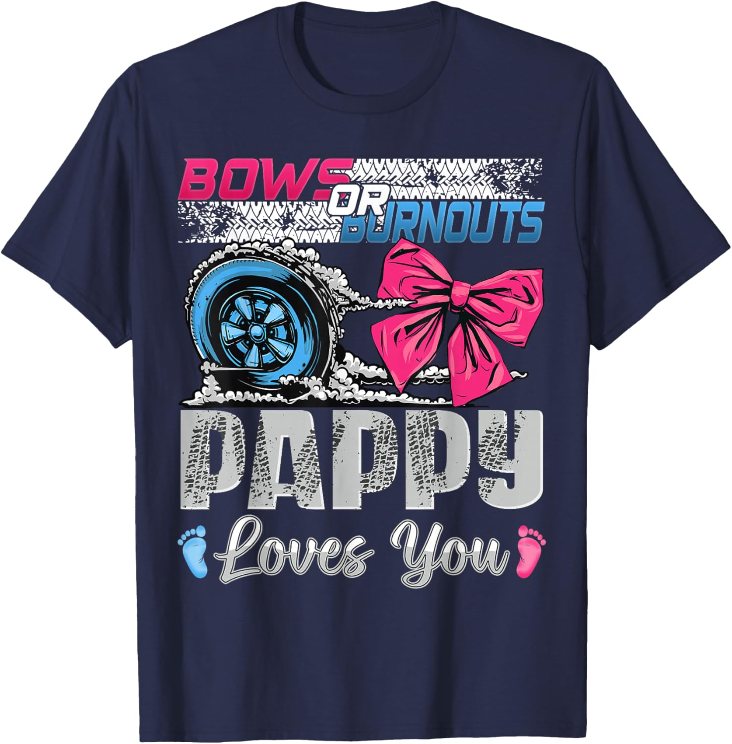 Burnouts or Bows Pappy Loves You Gender Reveal T-Shirt for Celebrations - 10