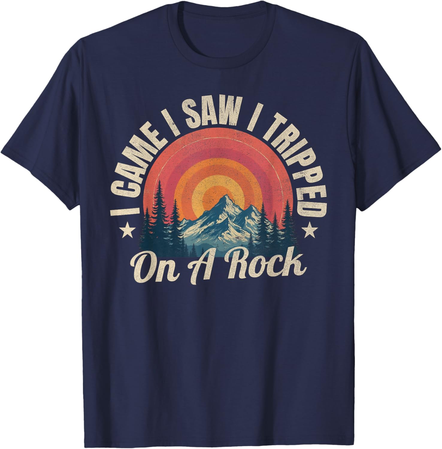 I Came I Saw I Tripped On A Rock Camping T-Shirt for Hiking Enthusiasts - 11