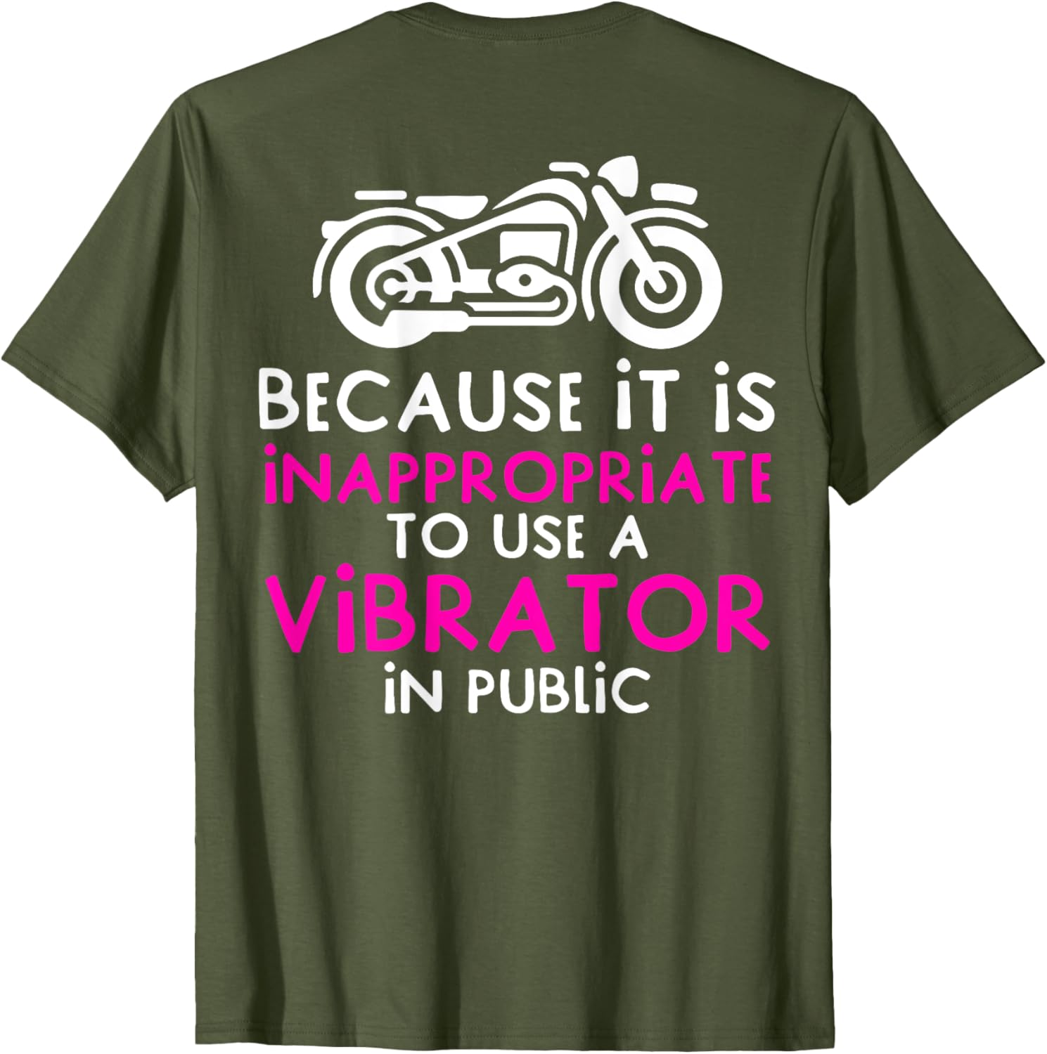 Funny Because It Is Inappropriate To Use A Vibrator T-Shirt for Women - 14