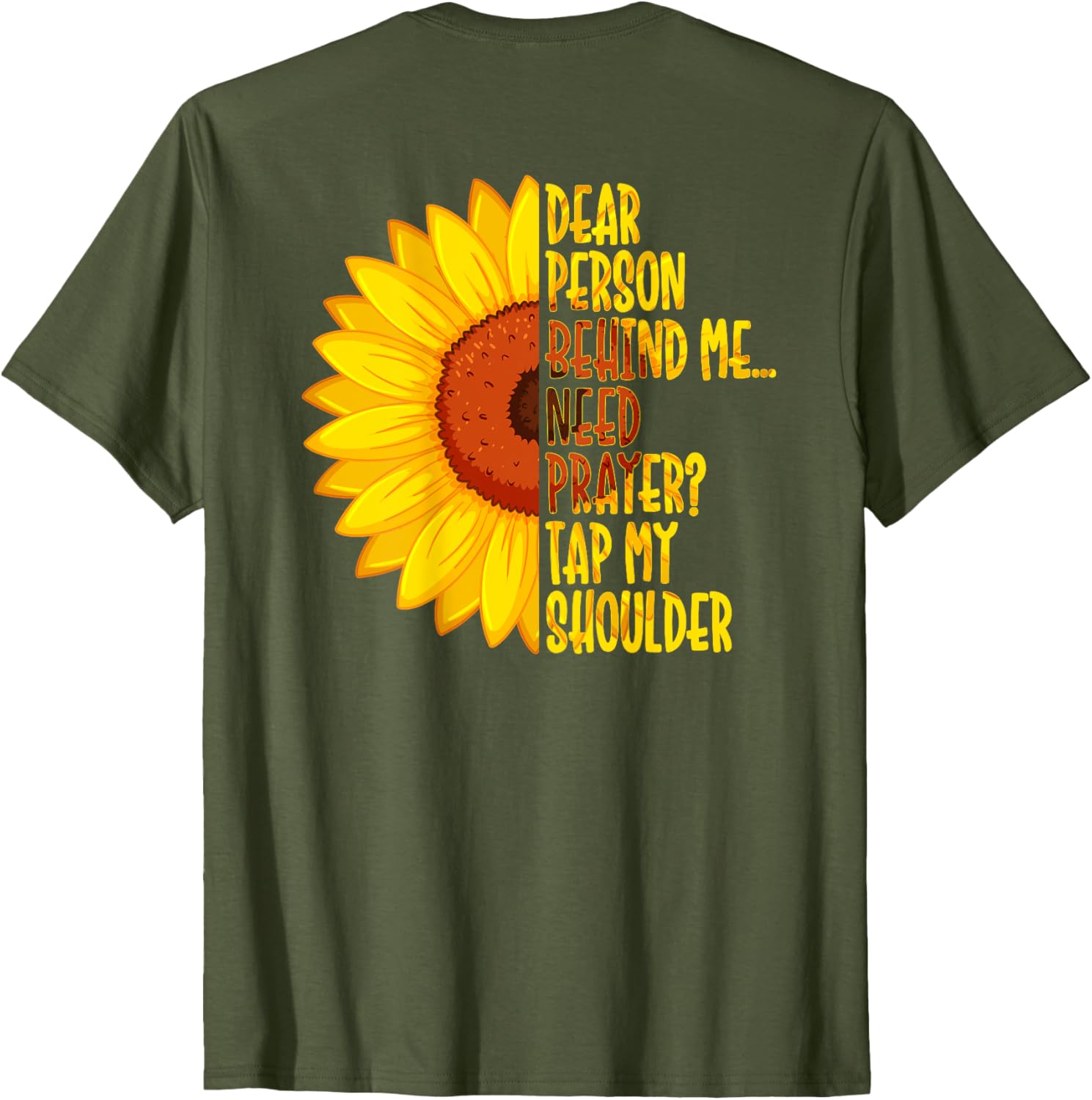 Dear Person Behind Me Need Prayer Tap My Shoulder T-Shirt for Comfort - 3