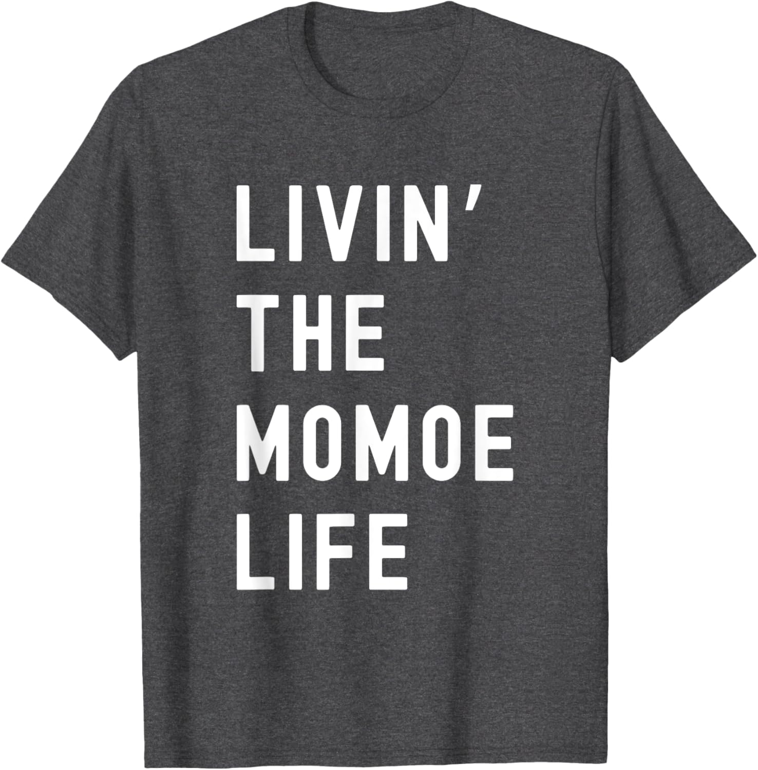 Funny Momoe Life T-Shirt for Women - Casual and Comfortable Style - 19
