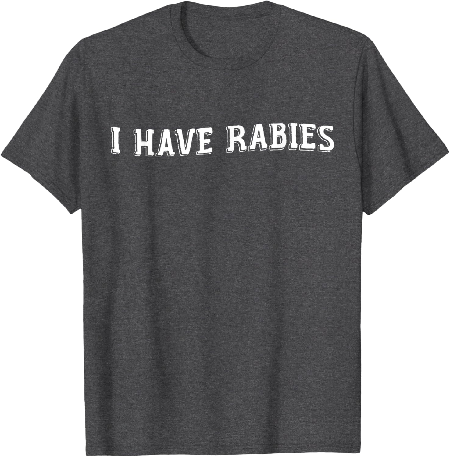 Funny Vintage I Have Rabies T-Shirt - Sarcastic Humor Apparel - 8