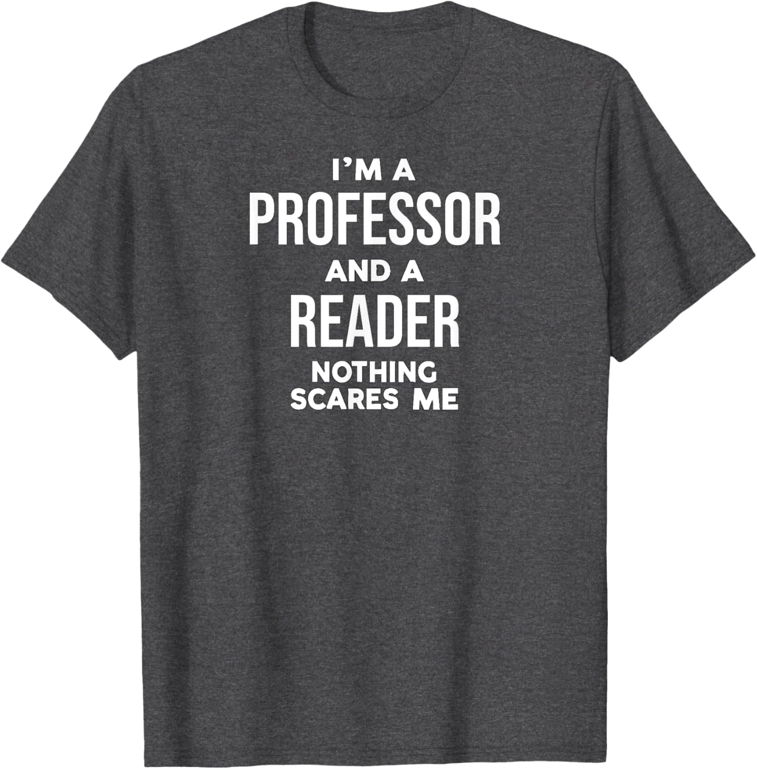 Professor Reader T-Shirt for Book Lovers and Educators – Fun Quote Tee - 4
