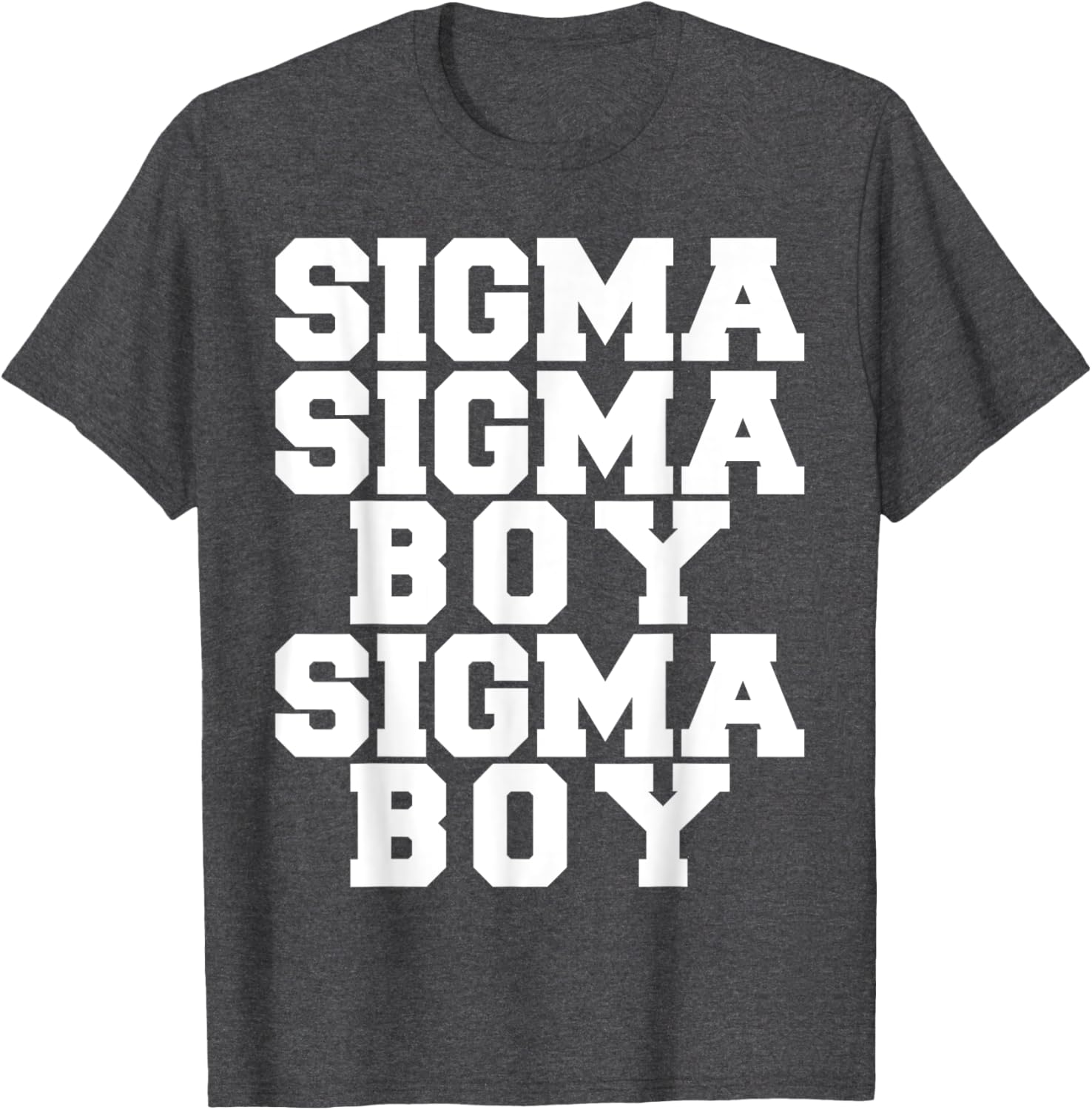 Sigma Boy Motivational T-Shirt for Strong Sigma Males - Trendy Design - 1