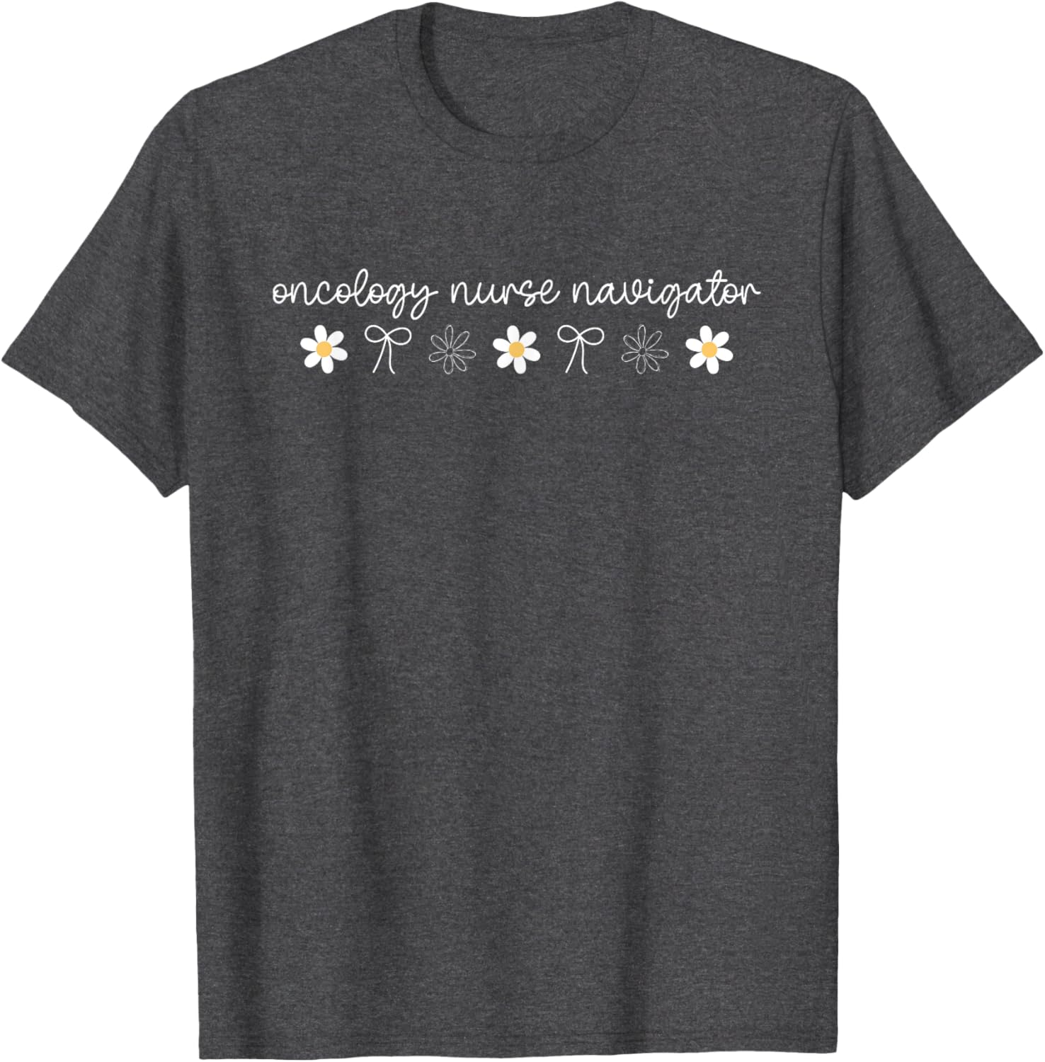 Floral Bow Daisy Oncology Nurse Navigator Shirt for Caring Nurses - 13
