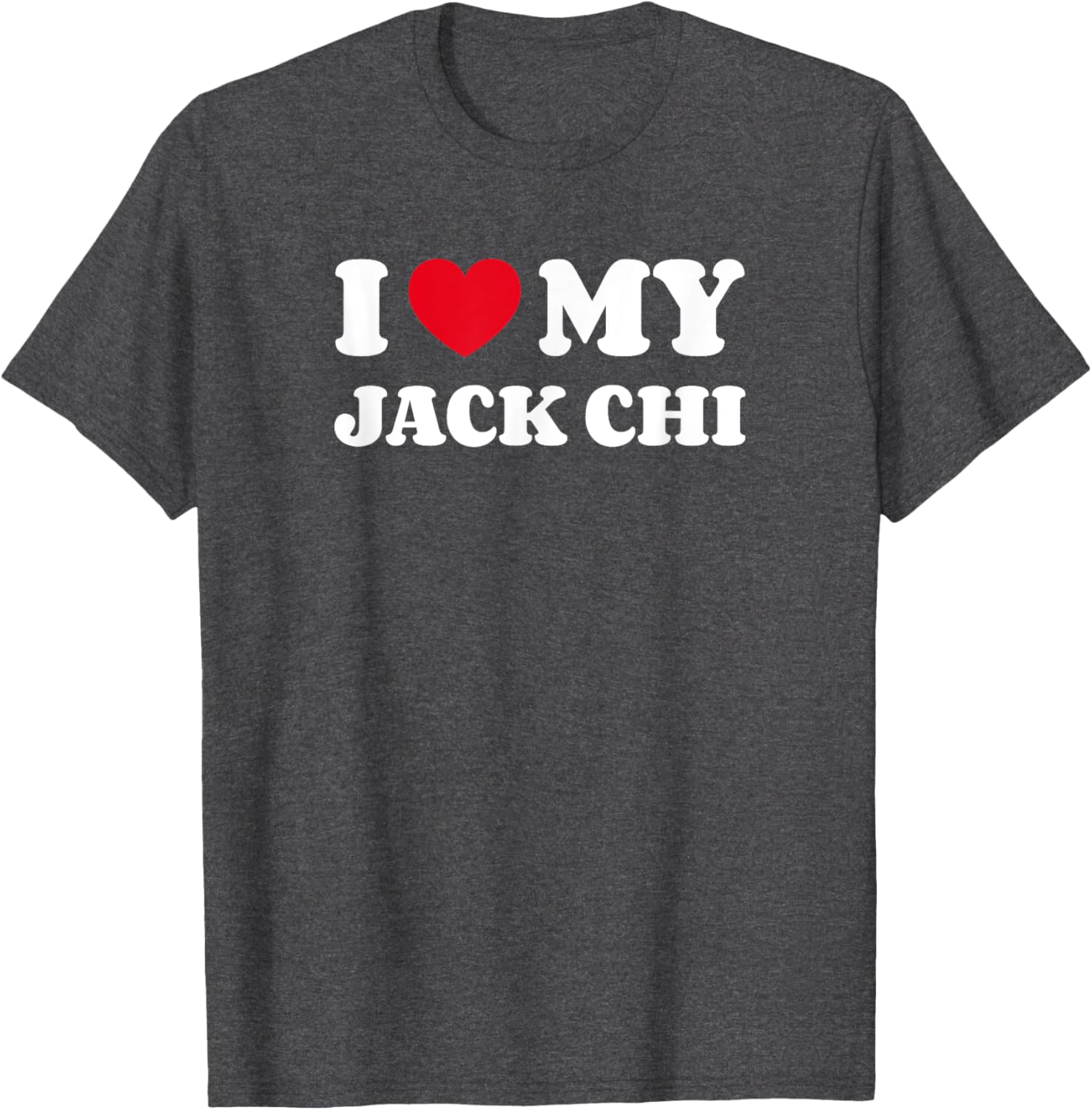 I Love My Jack Chi Dog T-Shirt for Men Women Kids - Adorable Design - 11