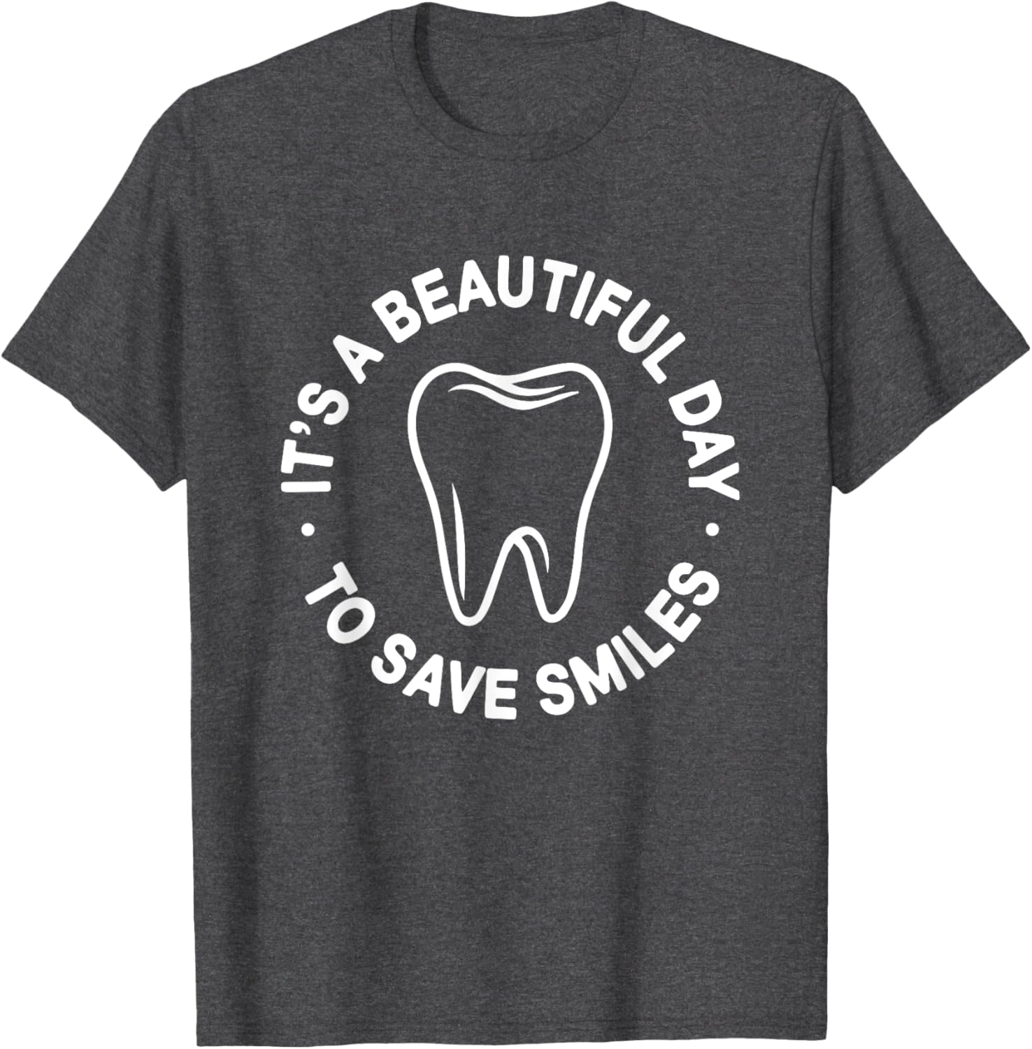 Beautiful Day to Save Smiles Dental Hygienist T-Shirt for Dentists - 19