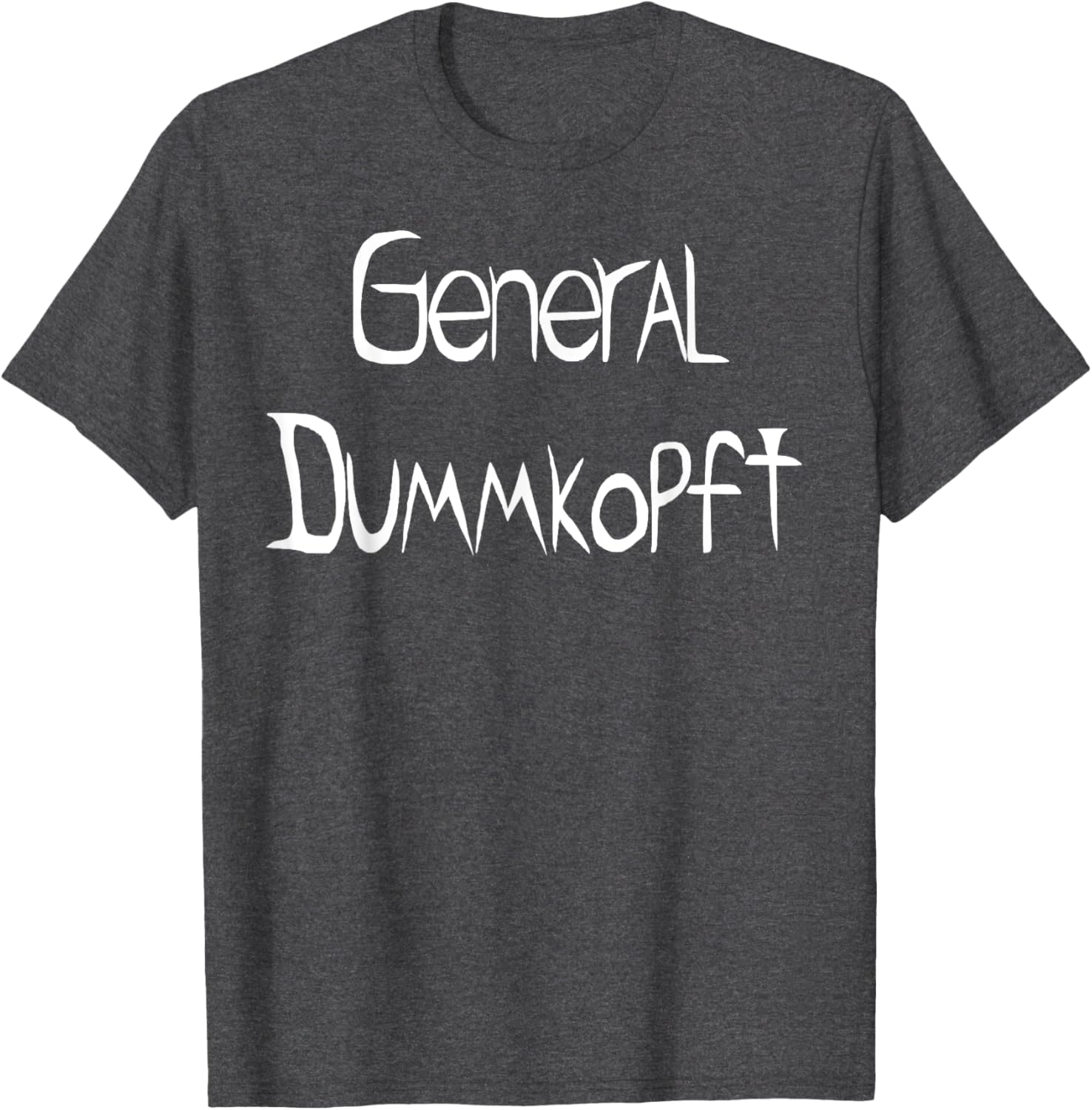 General Dummkopft T-Shirt for Fun and Comfort - Perfect Casual Wear - 10