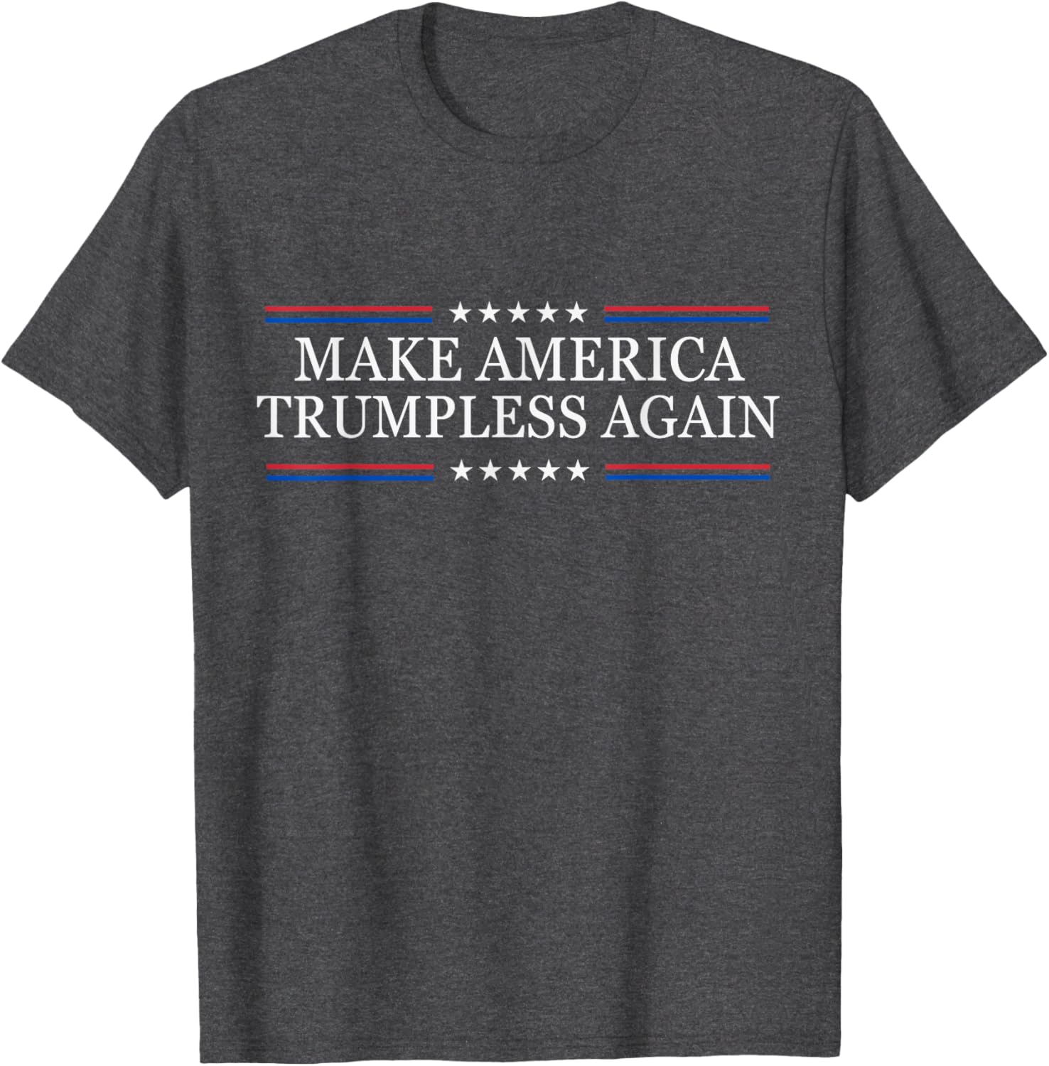 Funny Anti-Trump T-Shirt Make America Trumpless Again for Activists - 6