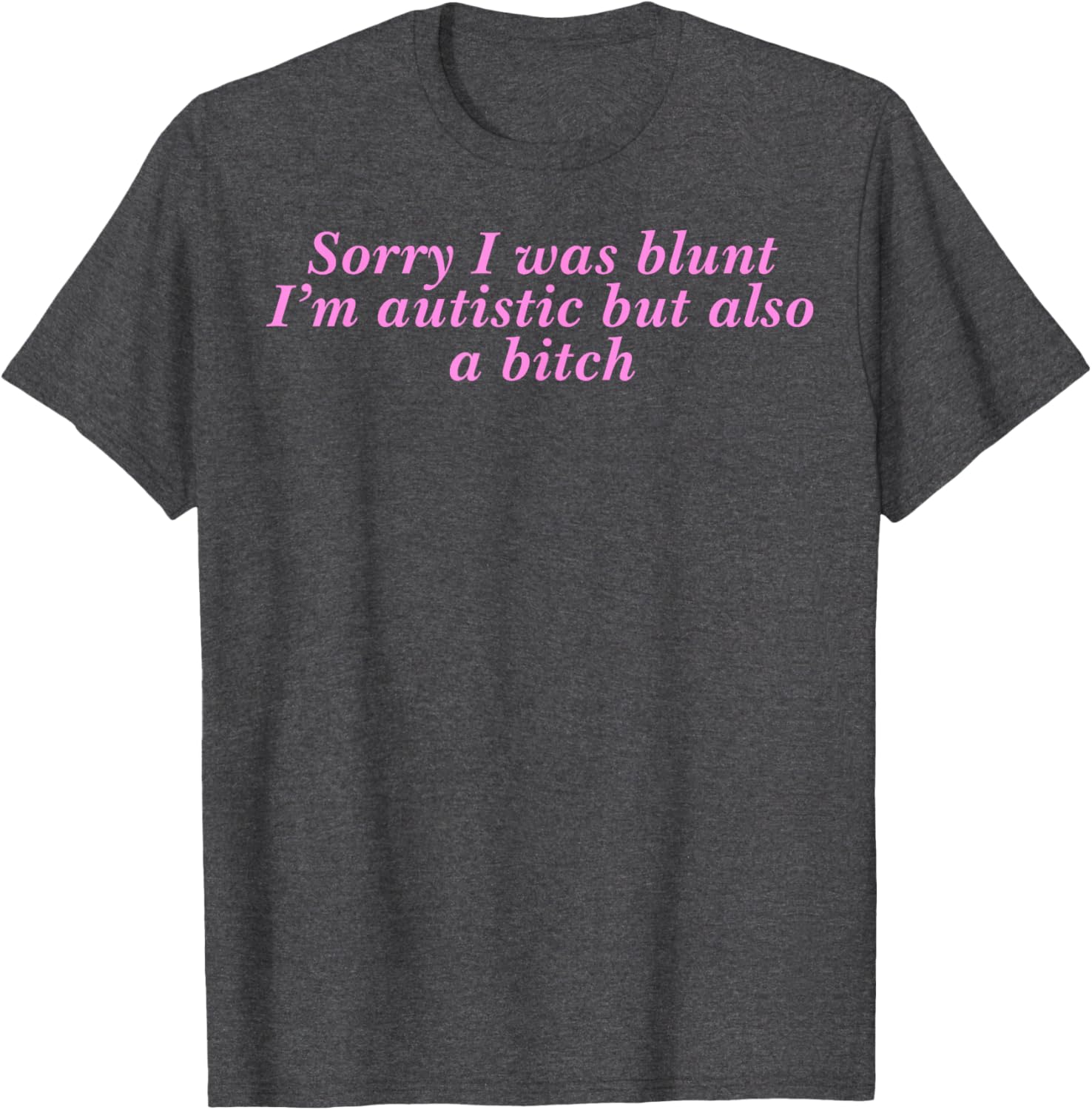 Funny Autism Pride T-Shirt Sorry I Was Blunt But Also A Bitch - 4