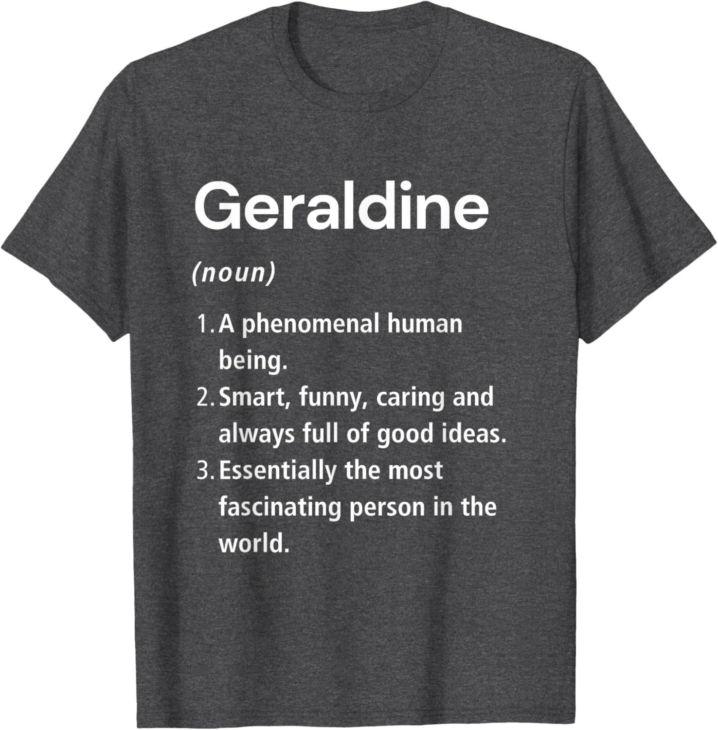 Funny Geraldine Name Definition T-Shirt - Unique Gift for Everyone - 25