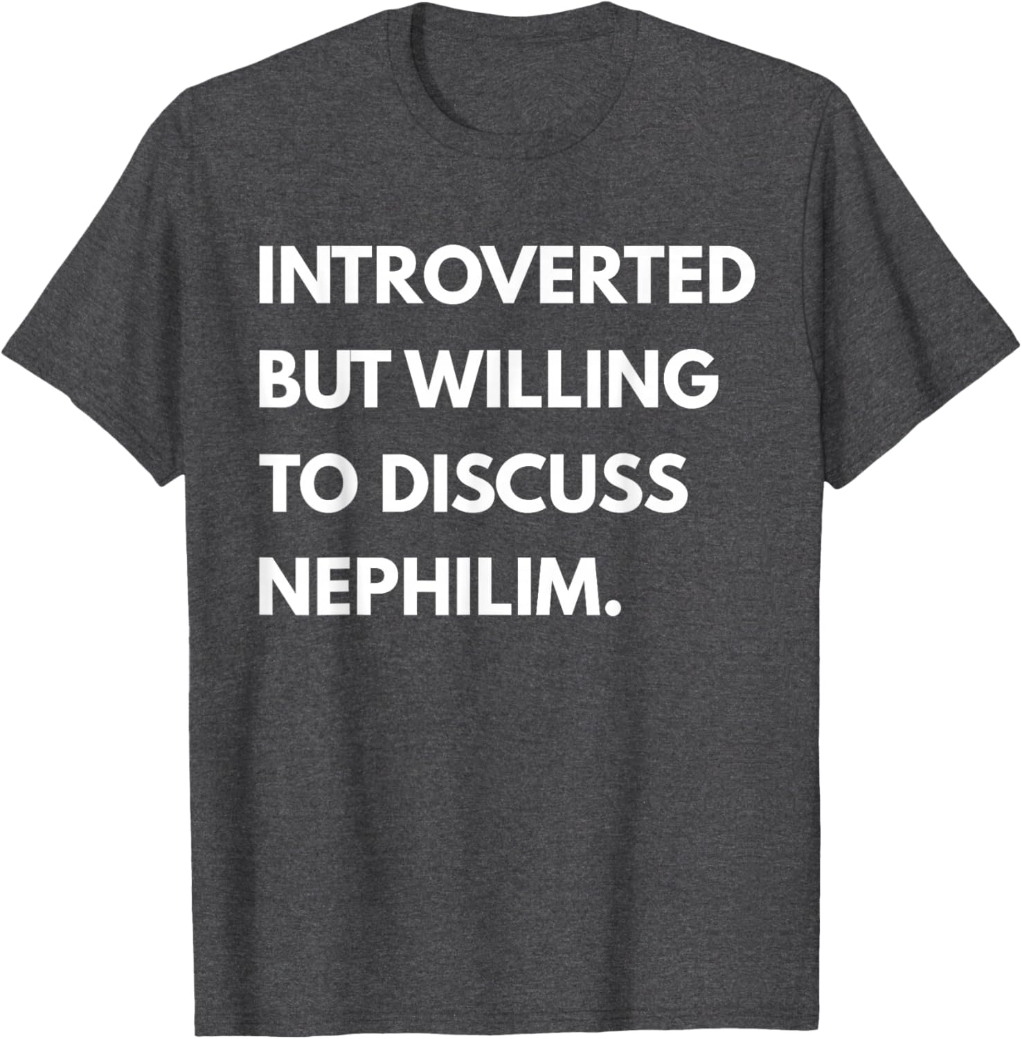 Introverted But Willing to Discuss Nephilim Unisex T-Shirt - Black, Short Sleeve - 8