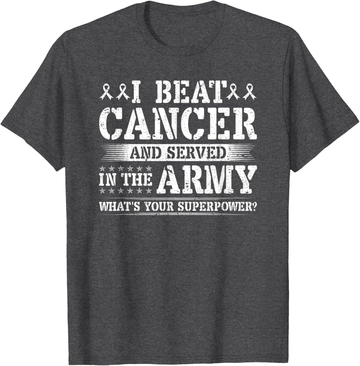 Beat Cancer and Serve in the Army Superpower T-Shirt for Heroes - 10