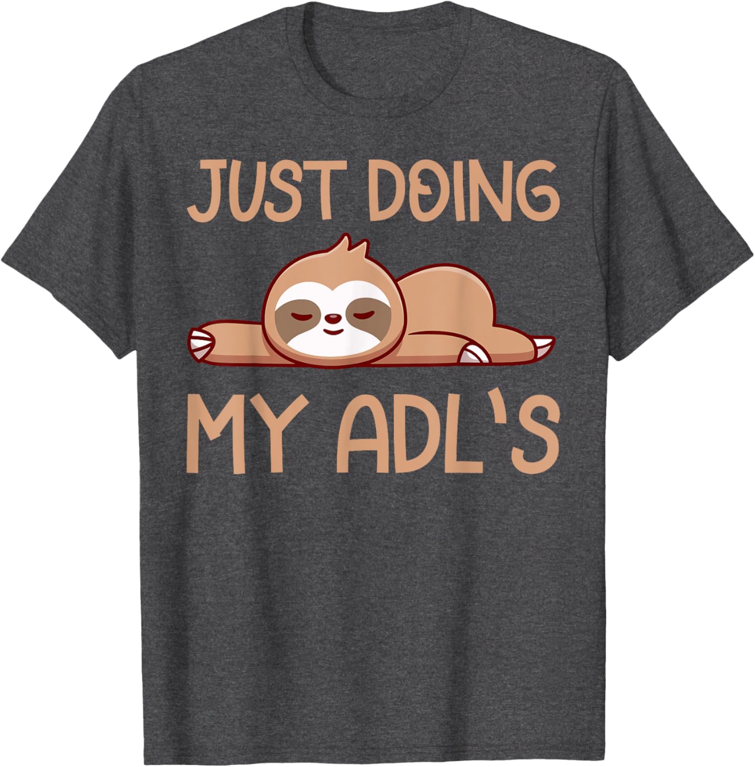 Cute Sloth Doing My ADLs T-Shirt for Occupational Therapists and OT Lovers - 16