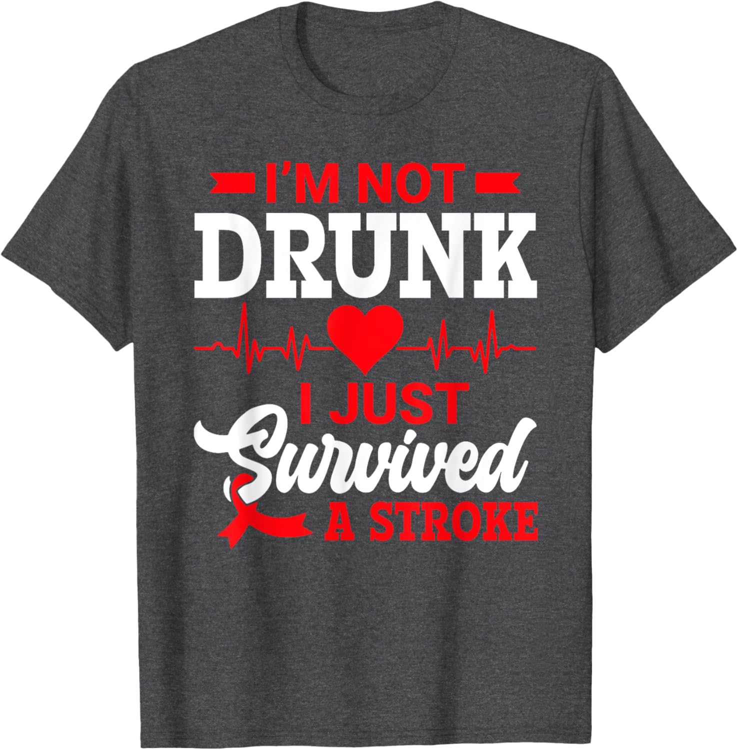 Humorous I'm Not Drunk T-Shirt for Stroke Survivors - Fun Gift Idea - 7