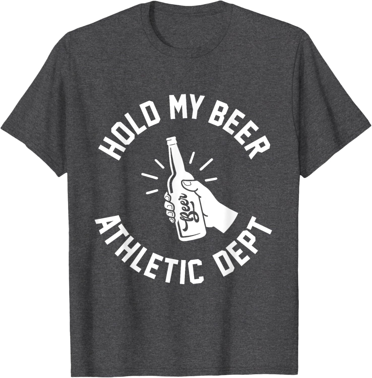 Hold My Beer Athletic Dept T-Shirt Fun Graphic Tee for Casual Wear - 6