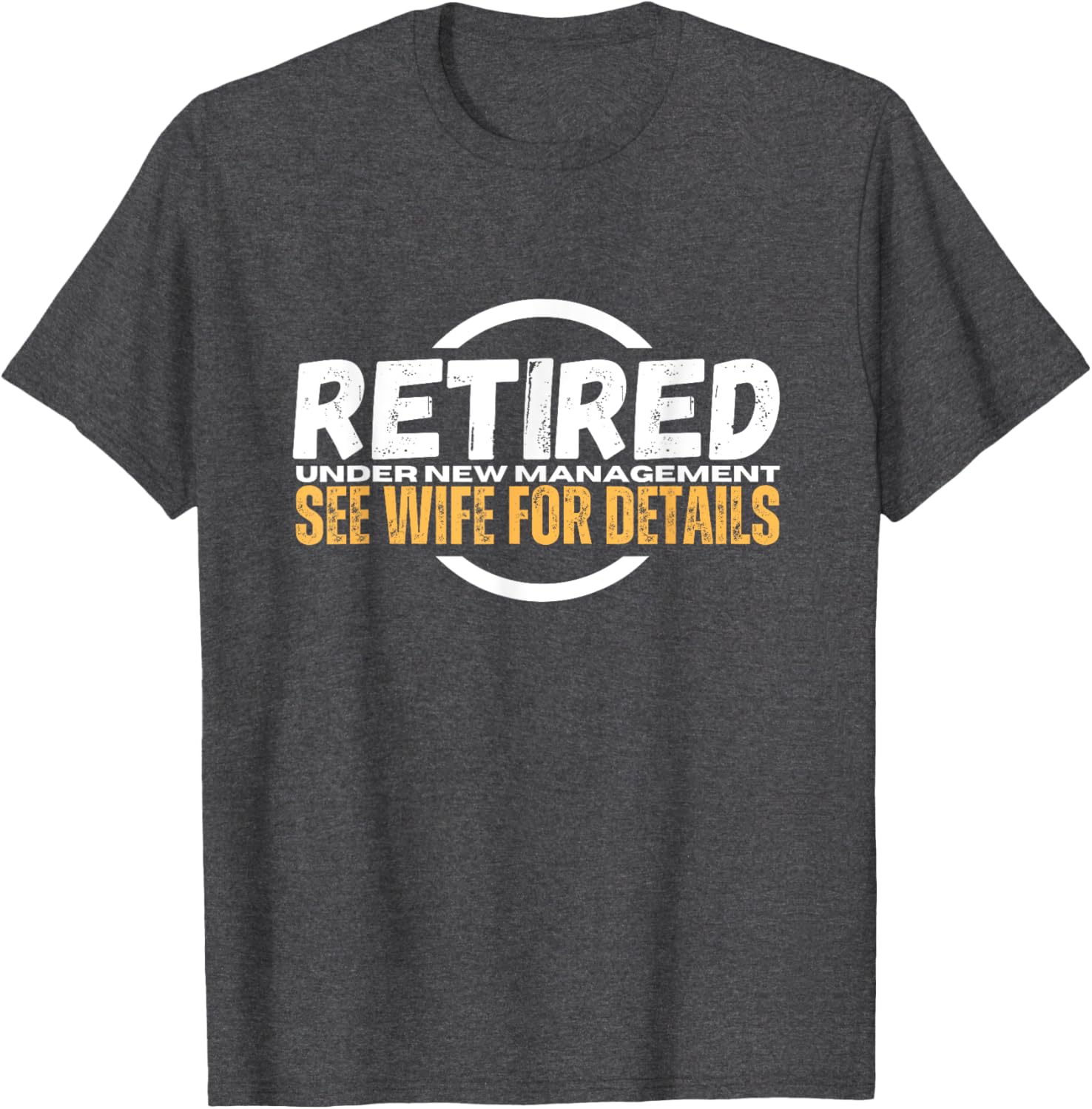 Funny Retirement Party T-Shirt for Dad | Humorous Retiree Apparel - 17