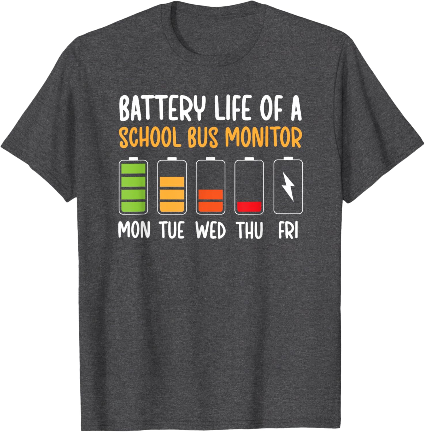 Funny Bus Monitor T-Shirt for School Bus Drivers - Battery Life Humor Tee - 2