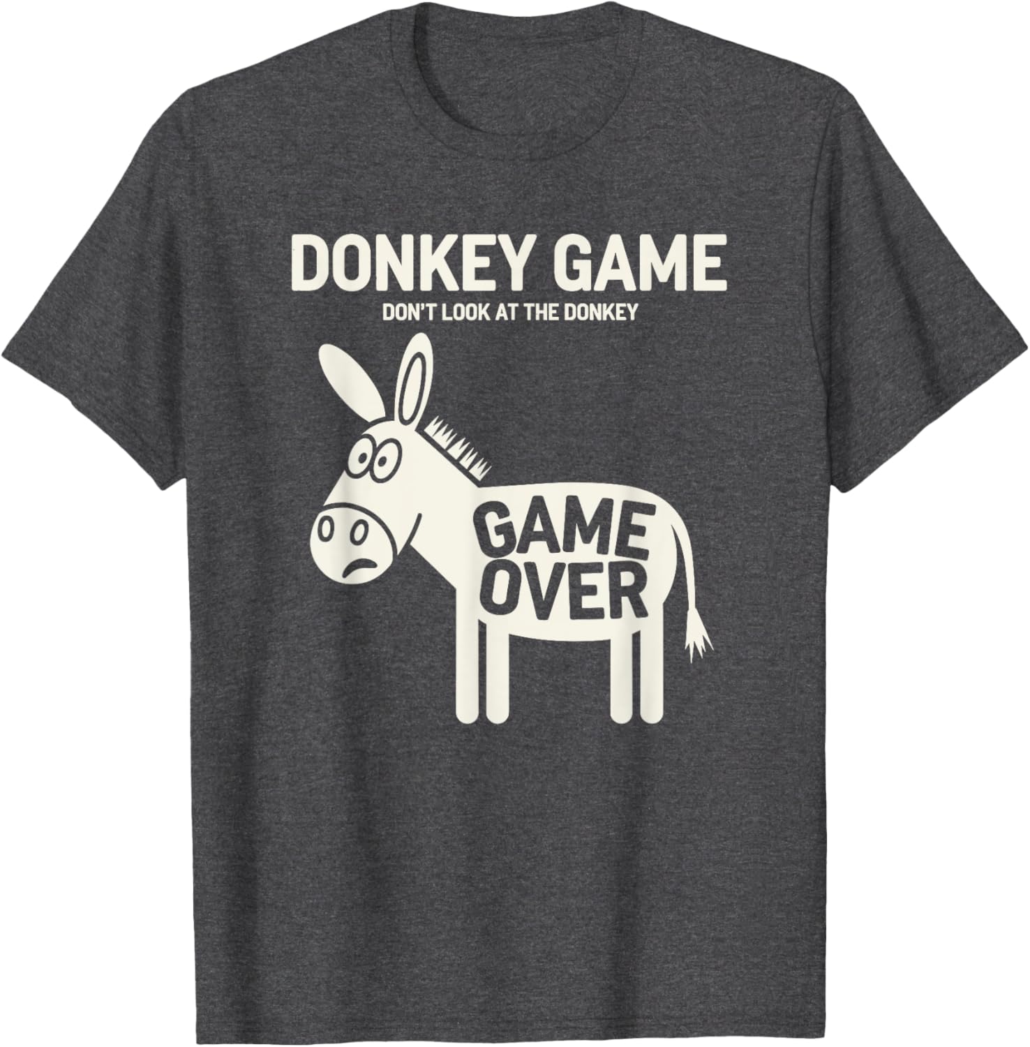 Funny Donkey Game T-Shirt Don't Look At The Donkey Humor Clothing - 14