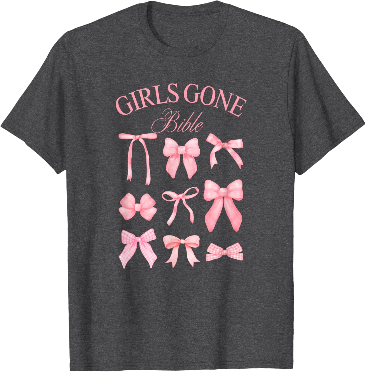 Girls Gone Bible Coquette Bows T-Shirt for Women and Girls Fashion - 11