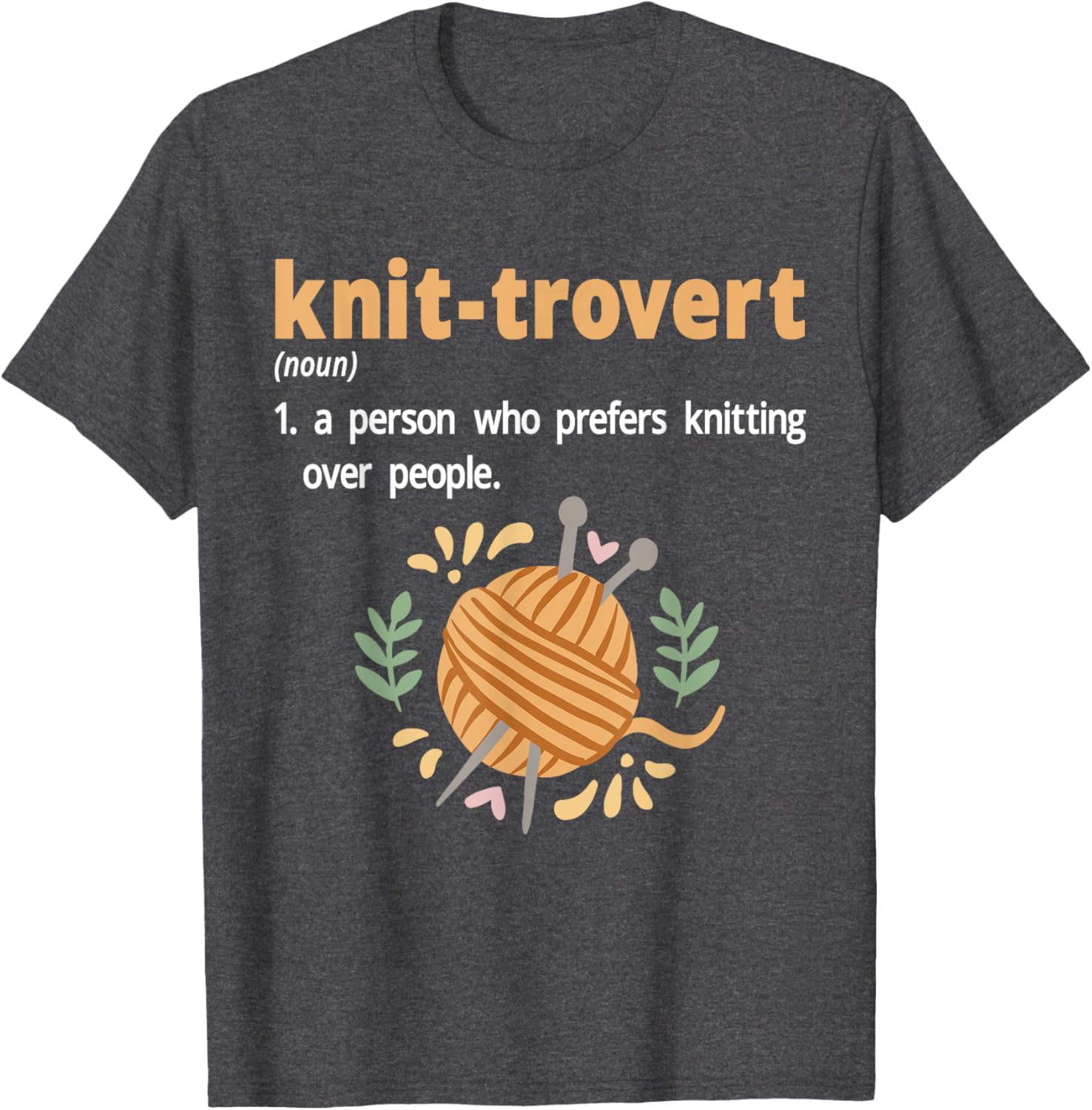 Knit-trovert Introvert Humor T-Shirt for Knitters - Perfect Gift Idea - 9