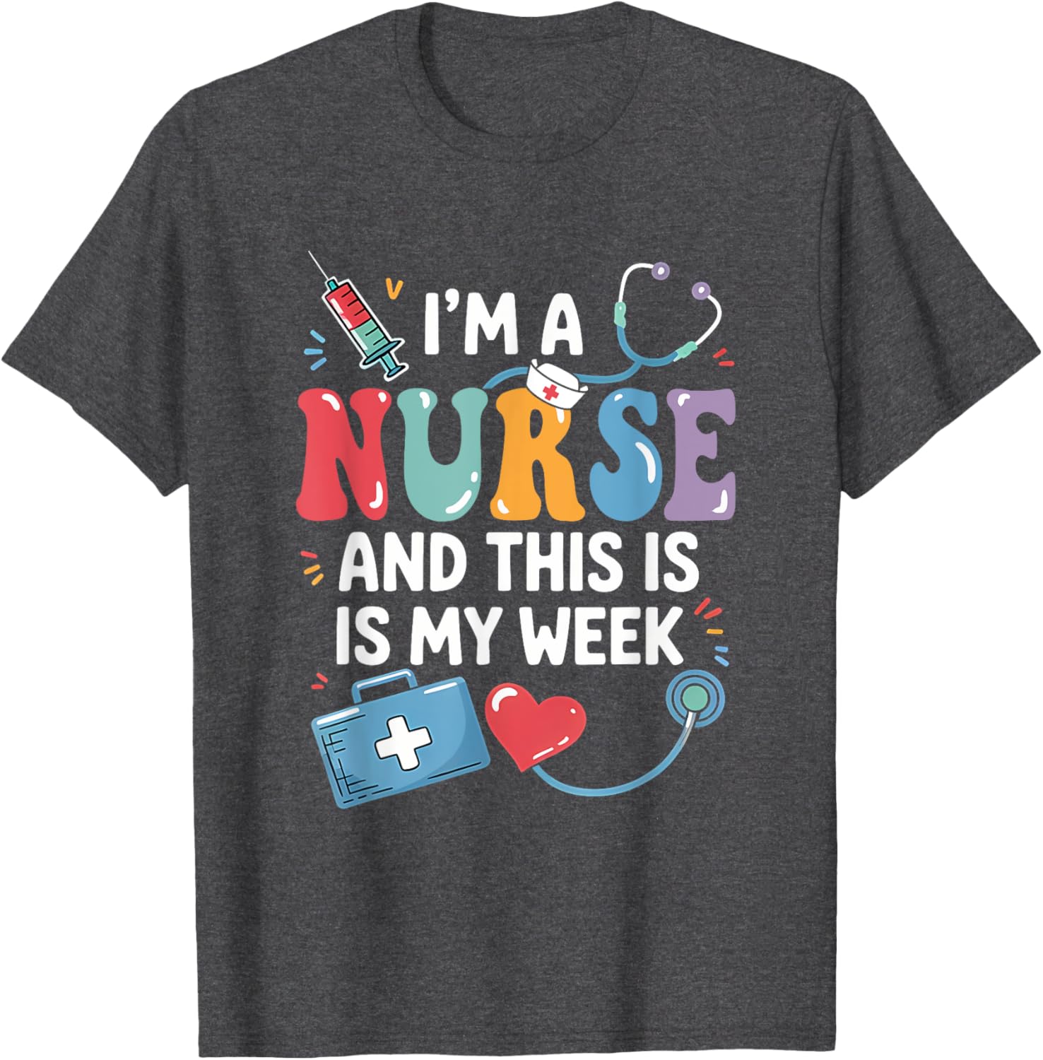 Happy Nurse Week 2025 T-Shirt for Nurses - Celebrate in Style! - 11