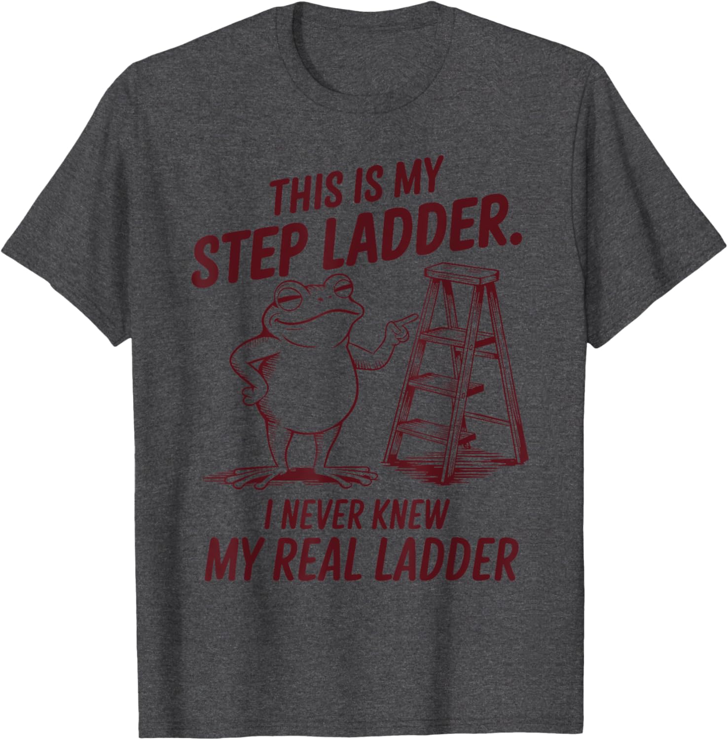 Funny Frog Step Ladder T-Shirt for Unique Fashion Lovers - 14