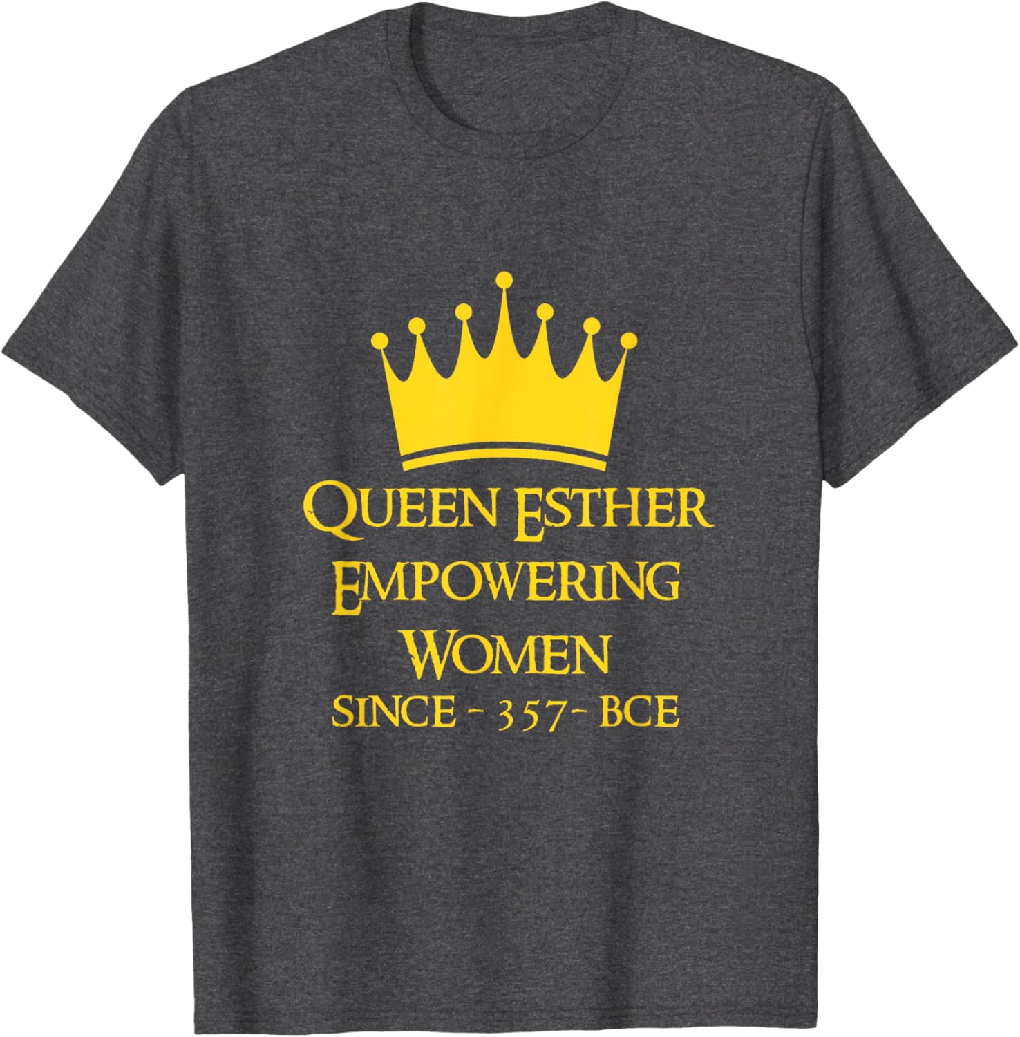 Queen Esther Empowering Women Purim T-Shirt for Feminists and Allies - 12