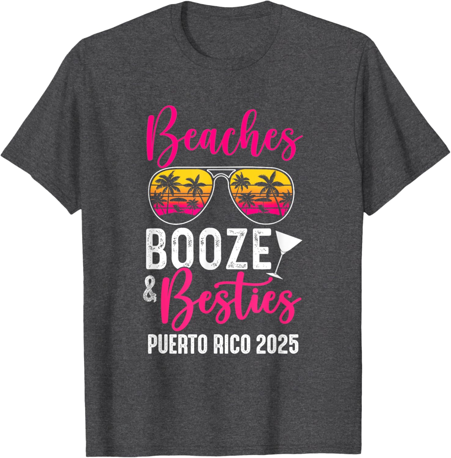 Girls Weekend Trip Puerto Rico T-Shirt Fun Beaches Booze Besties 2025 - 1