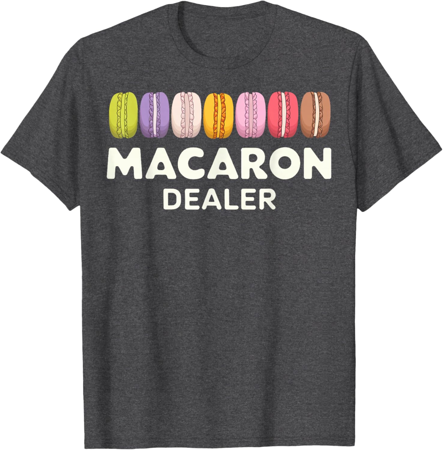Fun Macaron Dealer T-Shirt for Food Lovers - Stylish Clothing Gift - 6